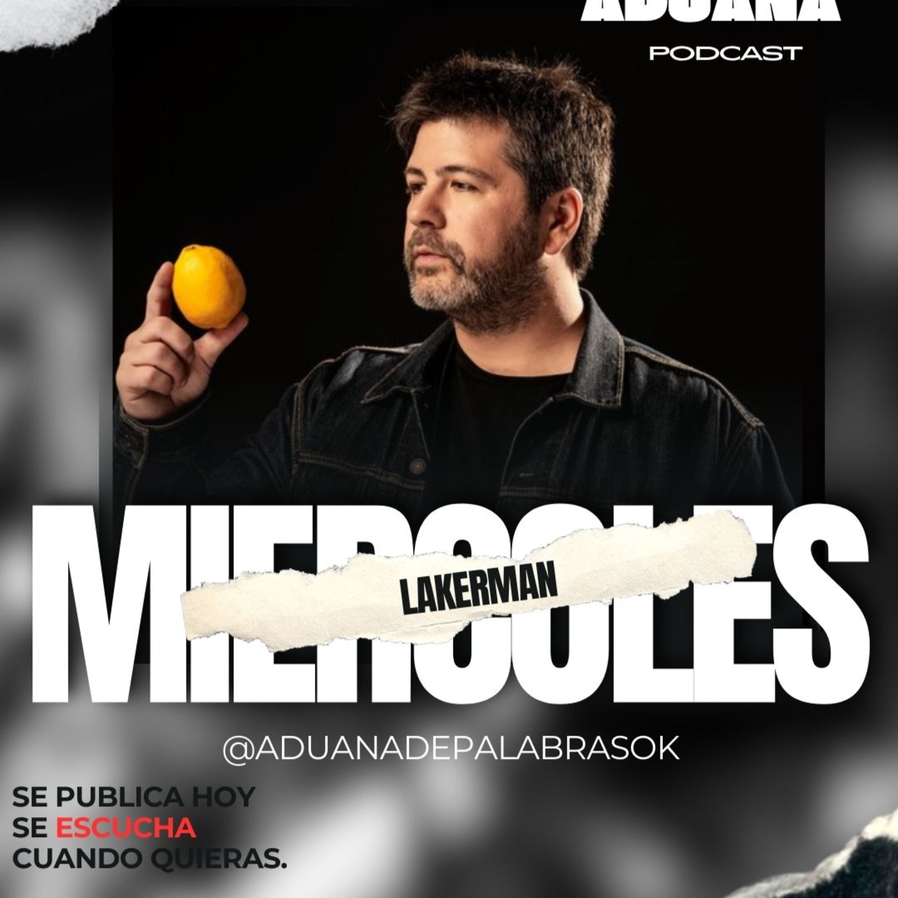 Adrián Lakerman. Aduana Podcast episode artwork