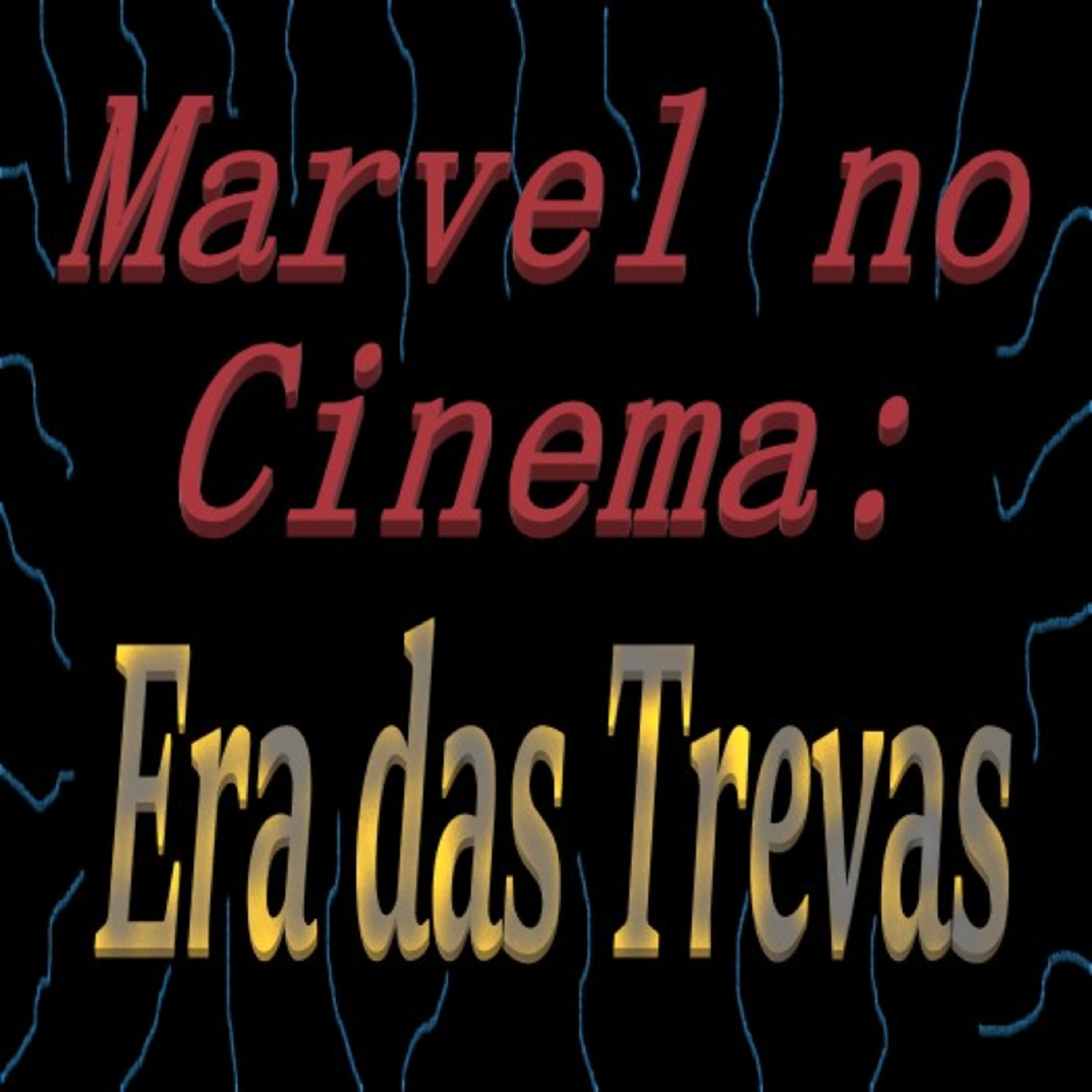 Marvel no Cinema - Era das Trevas episode artwork