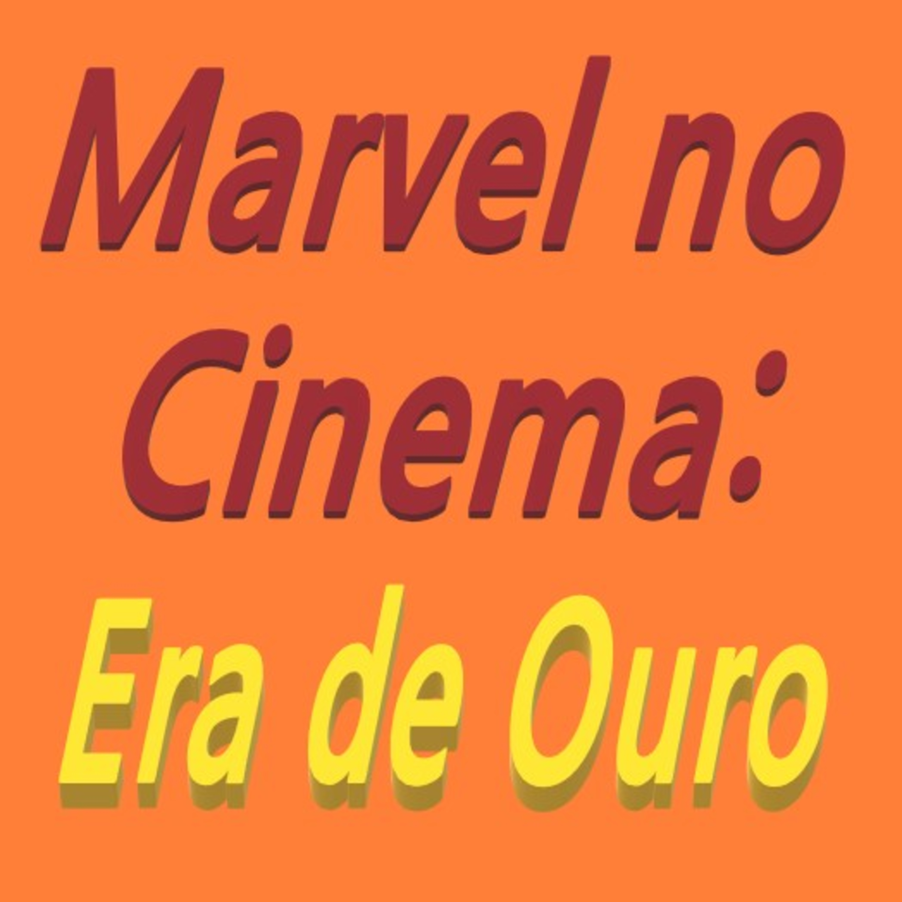 Marvel no Cinema - Era de Ouro episode artwork