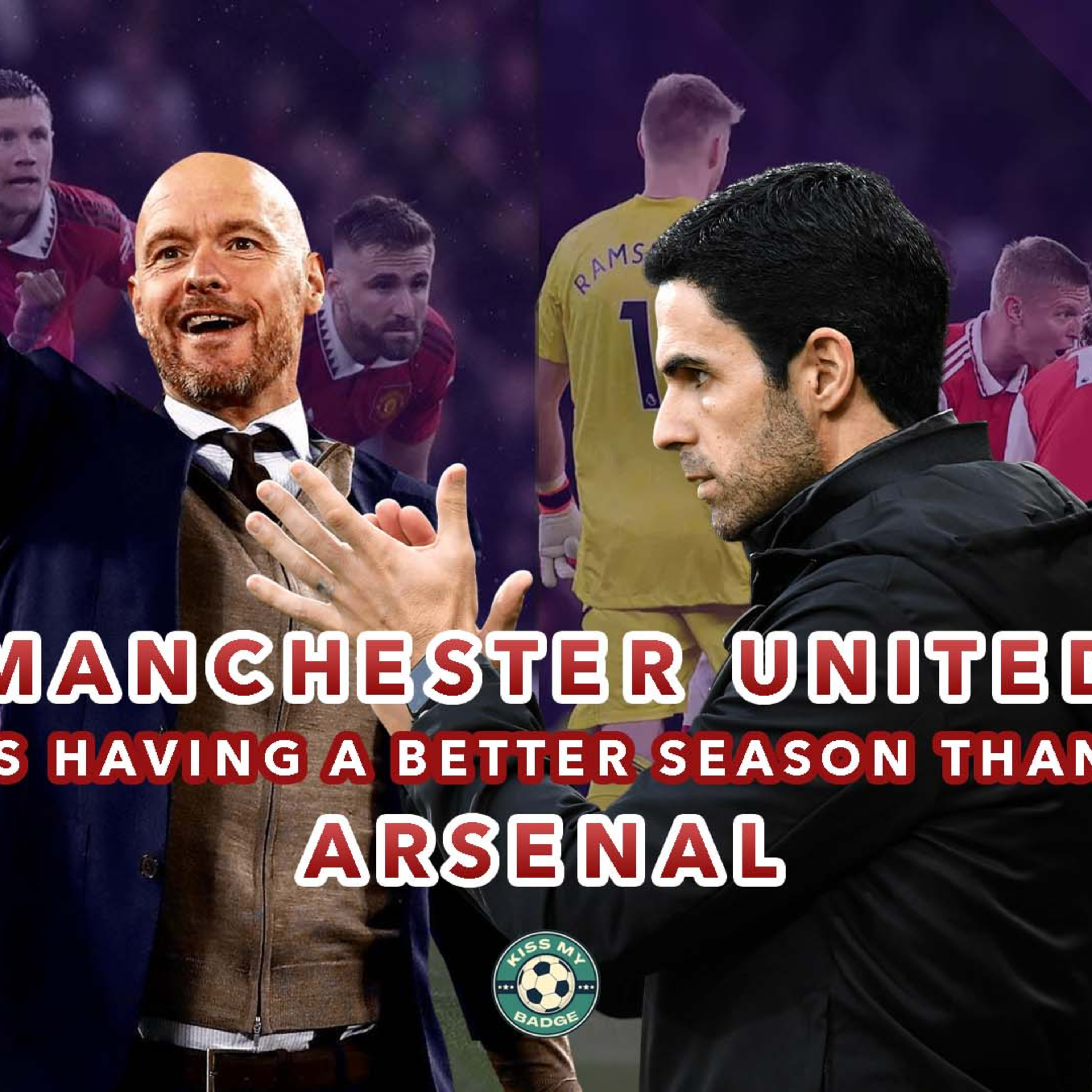 Manchester United is having a better season than Arsenal this Season | Matchweek 34 | Season 22/23 episode artwork