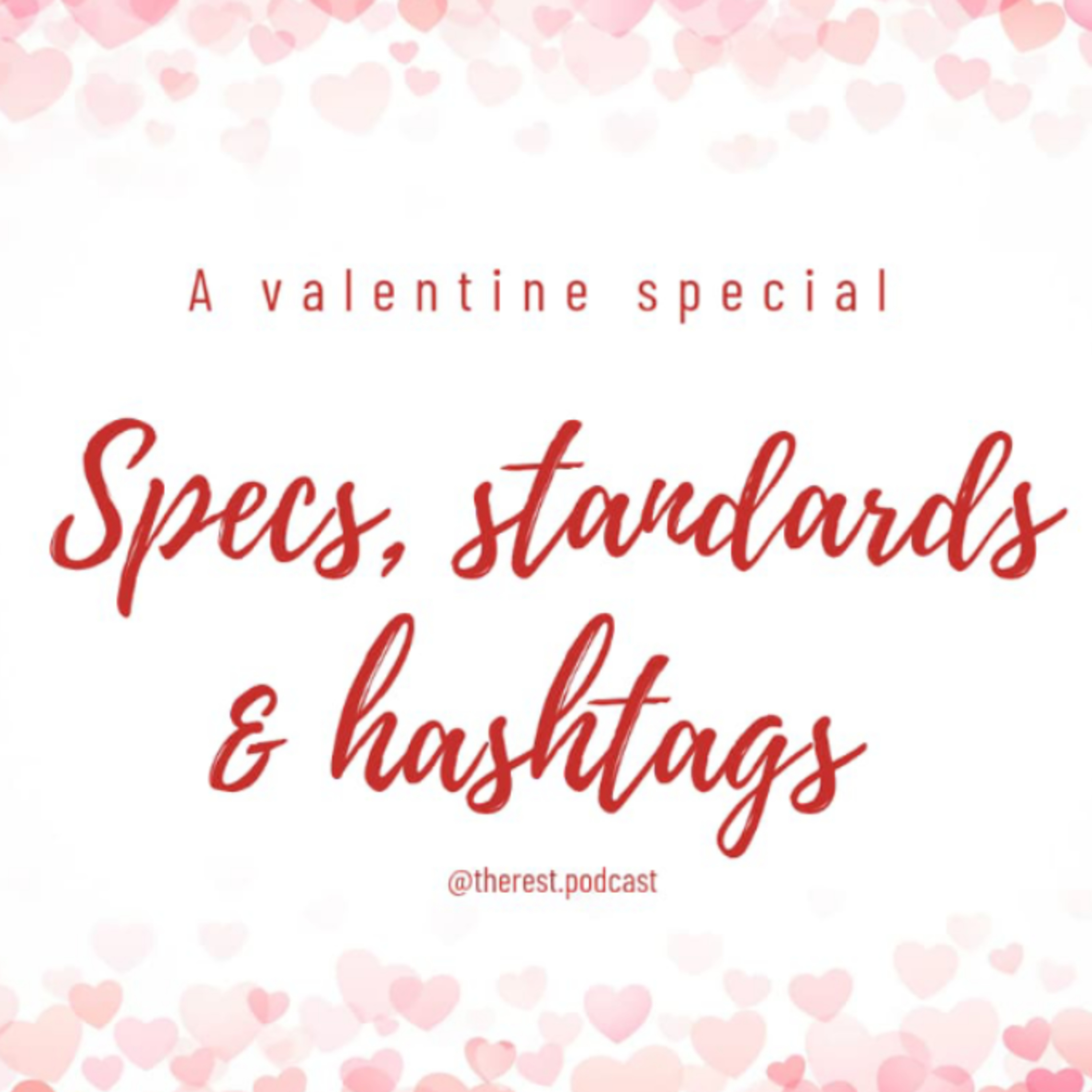 Specs, Standards & Hashtags  episode artwork