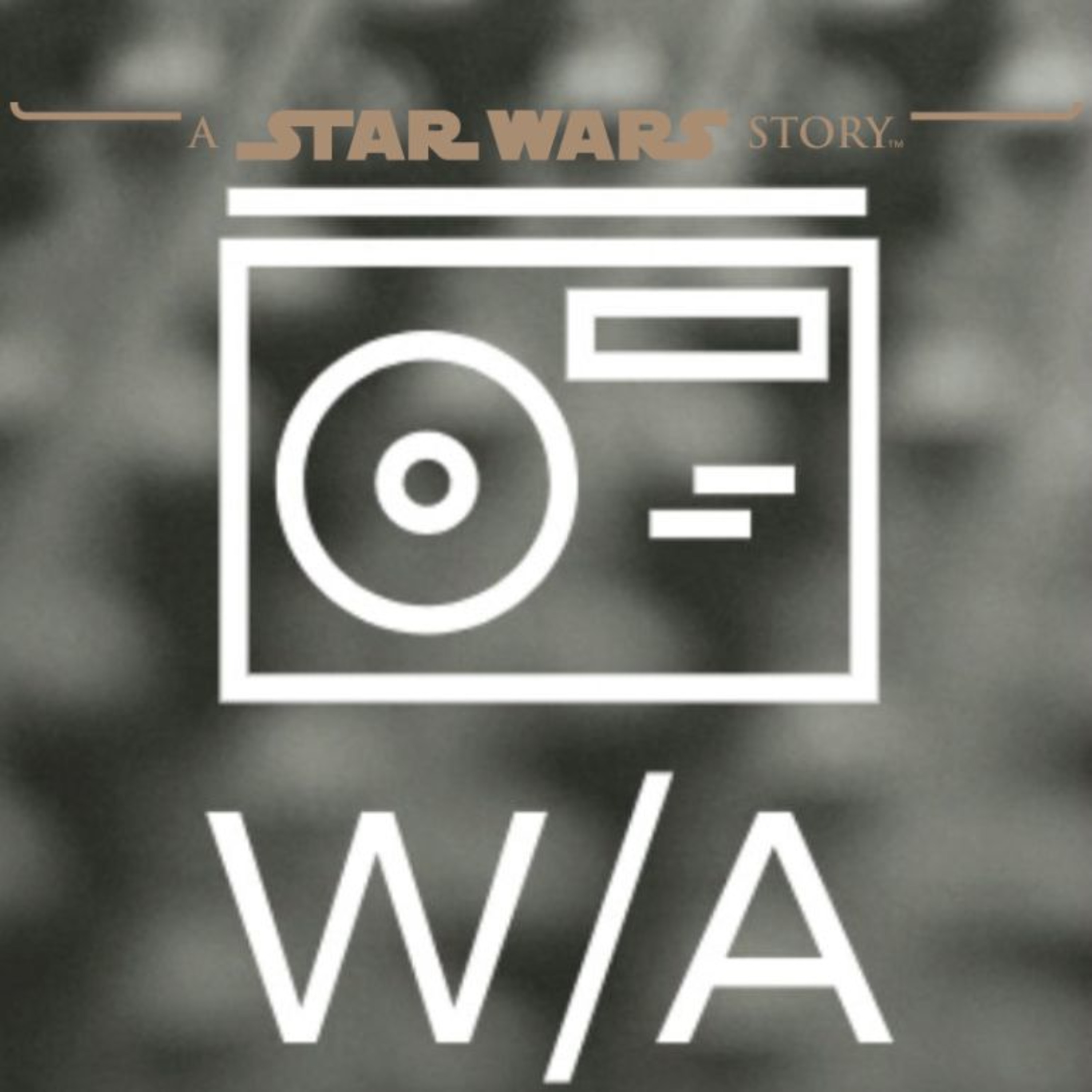 EP. 32: The Star Wars Anthology Films we want(Ft. Will) episode artwork