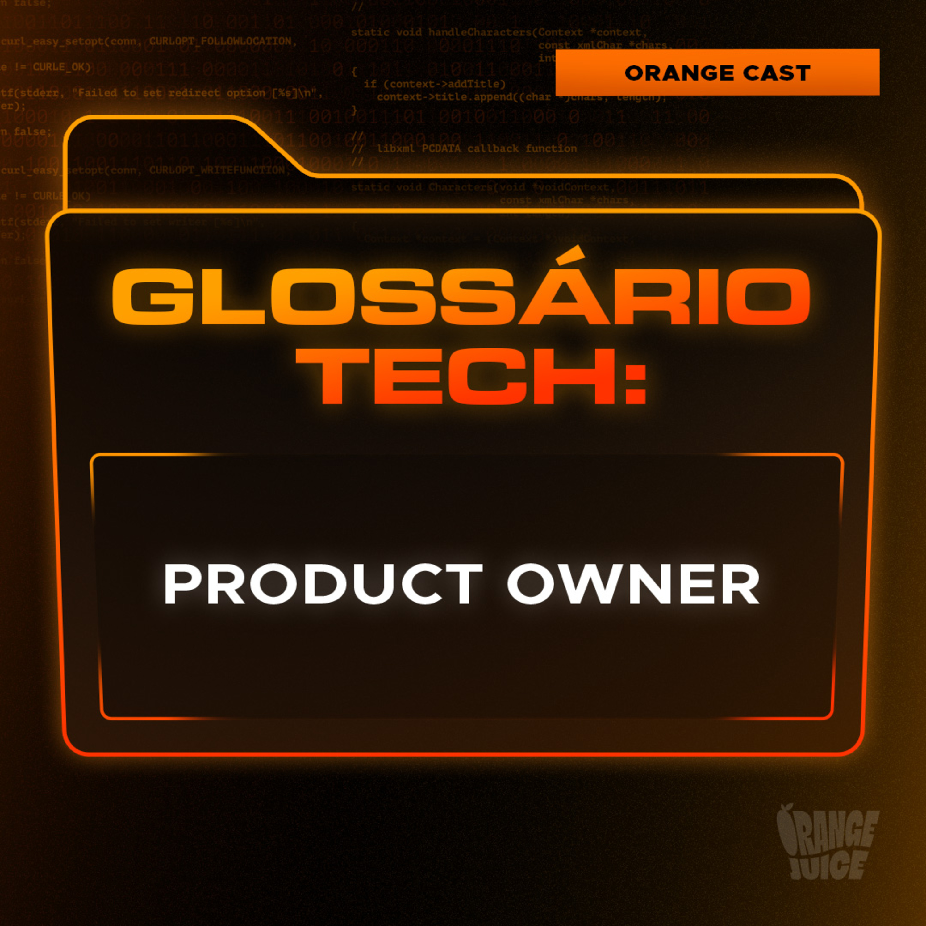 Product Owner | Glossário Tech da Orange Juice episode artwork