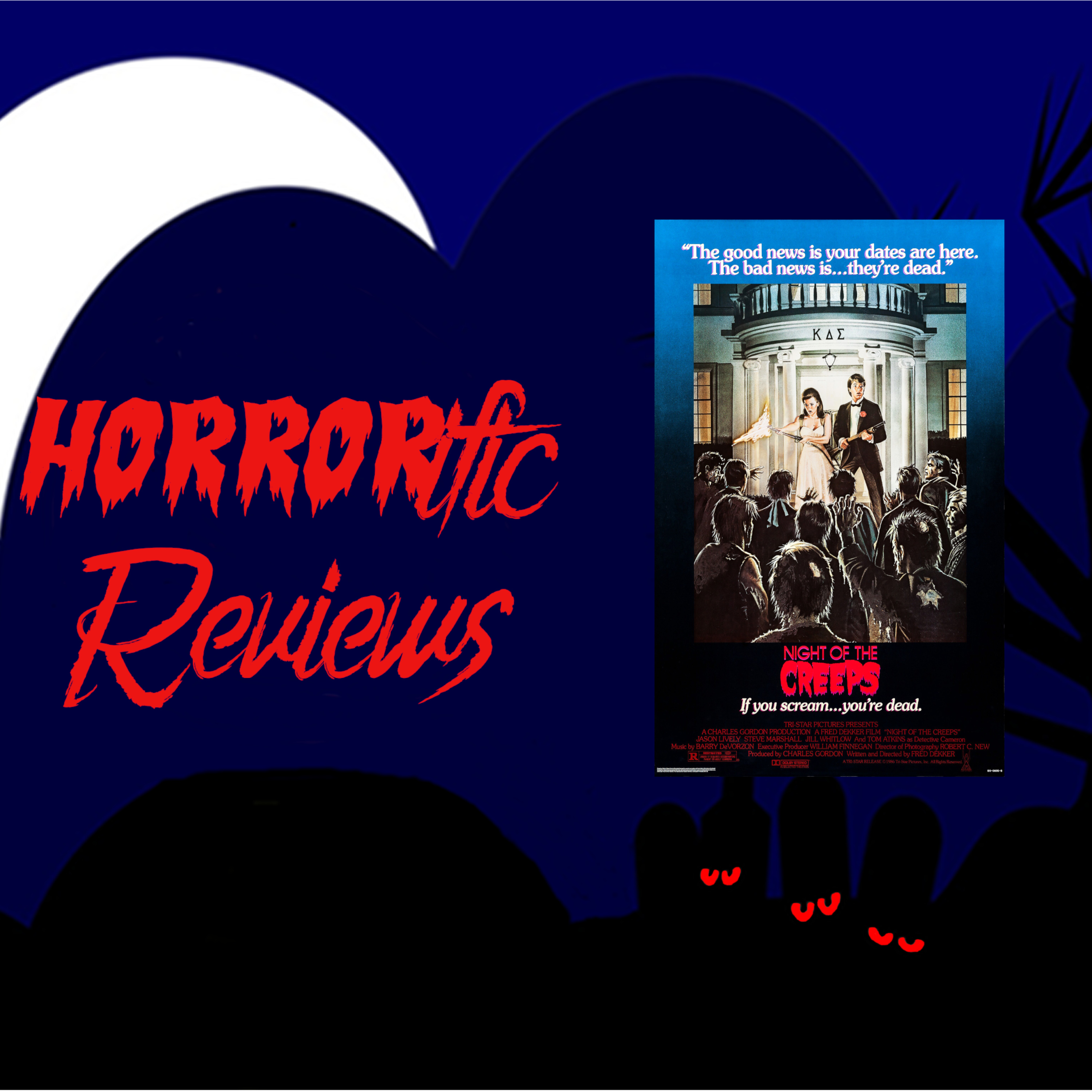 HORRORific Reviews Night of the Creeps episode artwork
