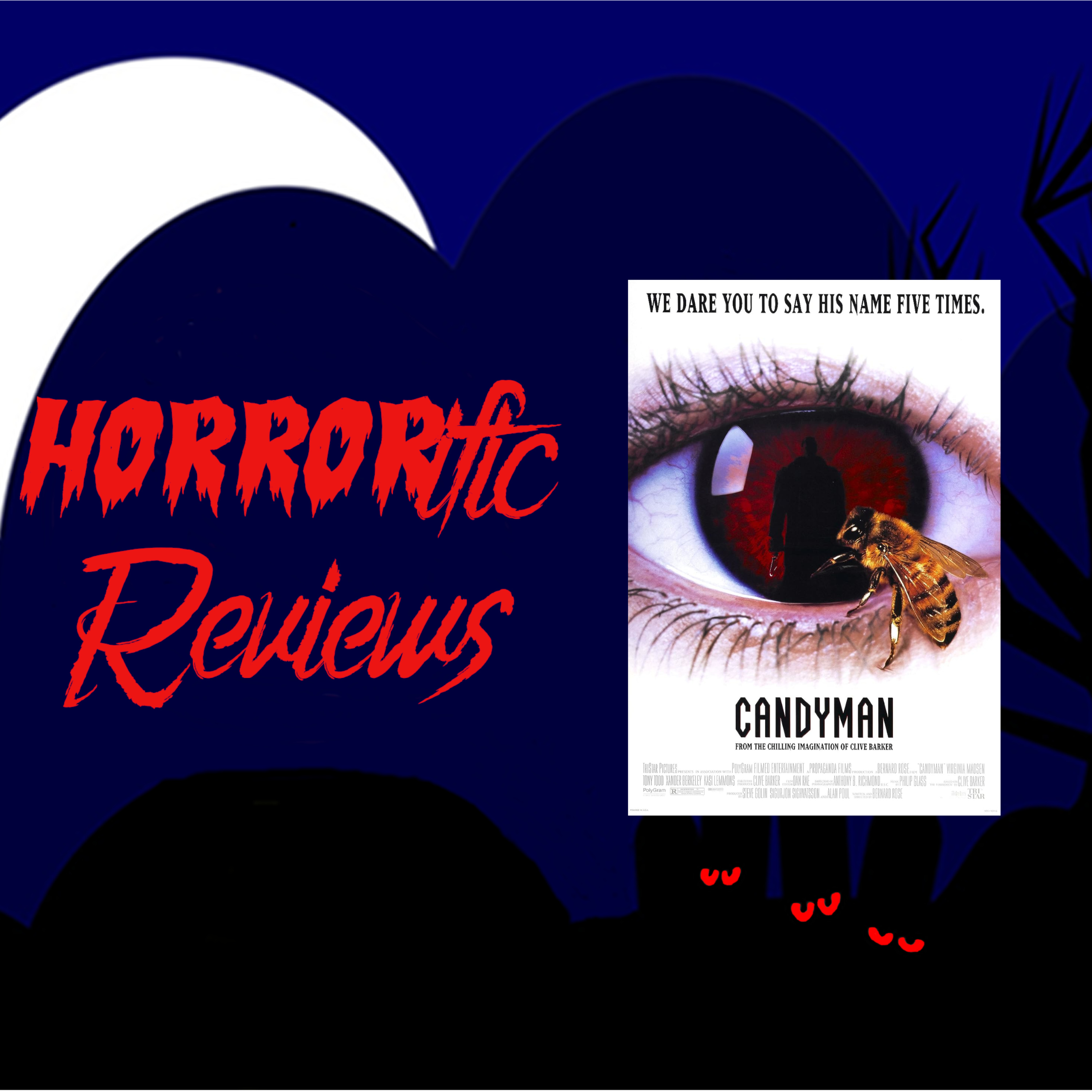HORRORific Reviews Candyman (1992) episode artwork