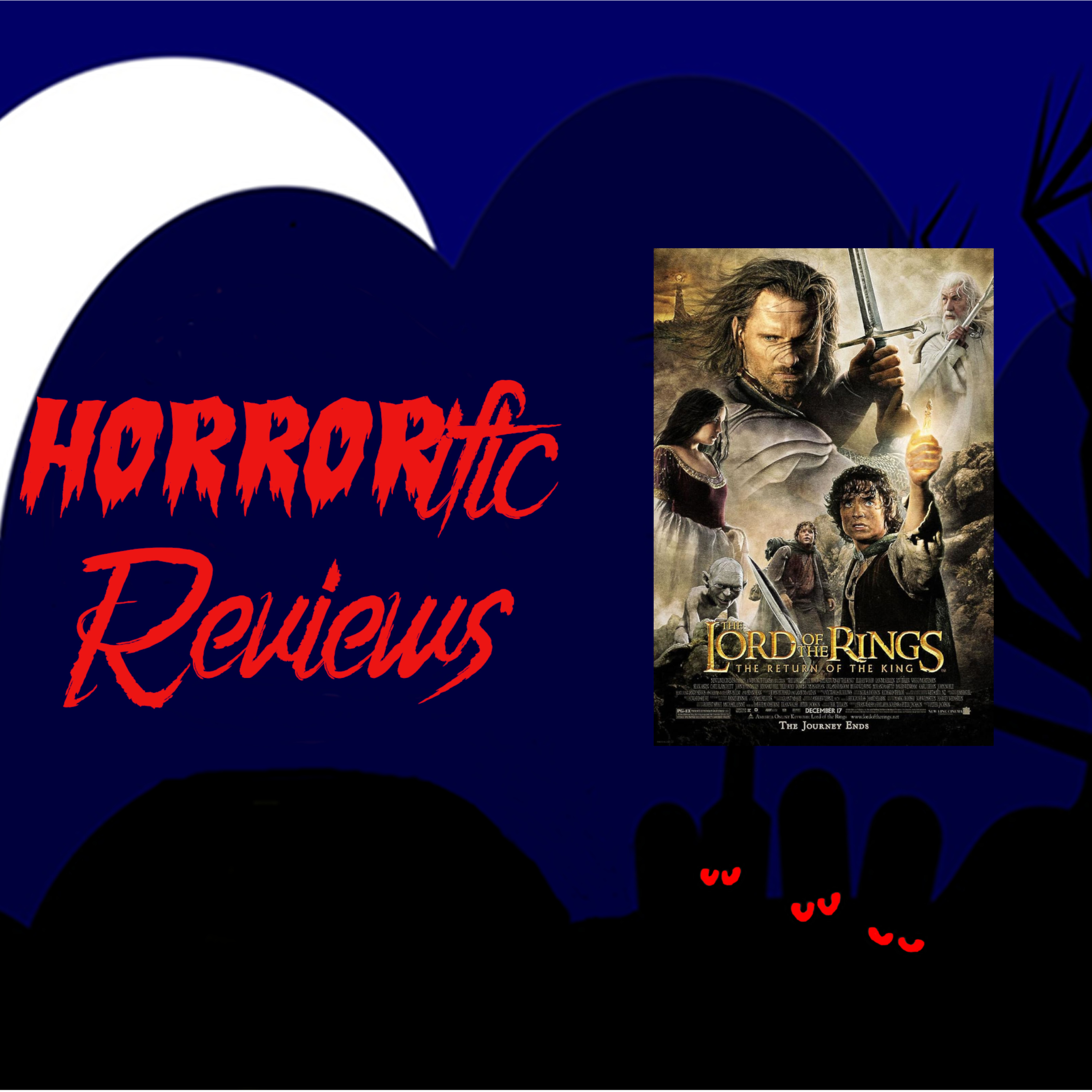 HORRORific Reviews TLOTR The Return of the King episode artwork