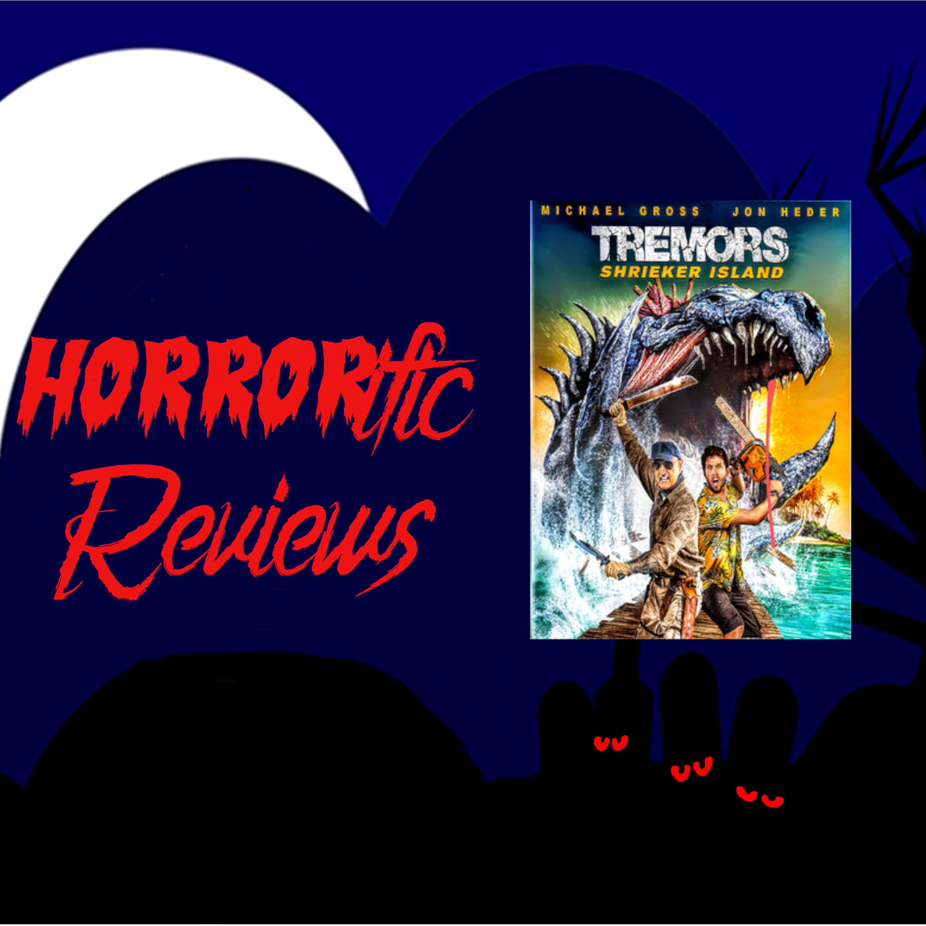 HORRORific Reviews Tremors 7 episode artwork