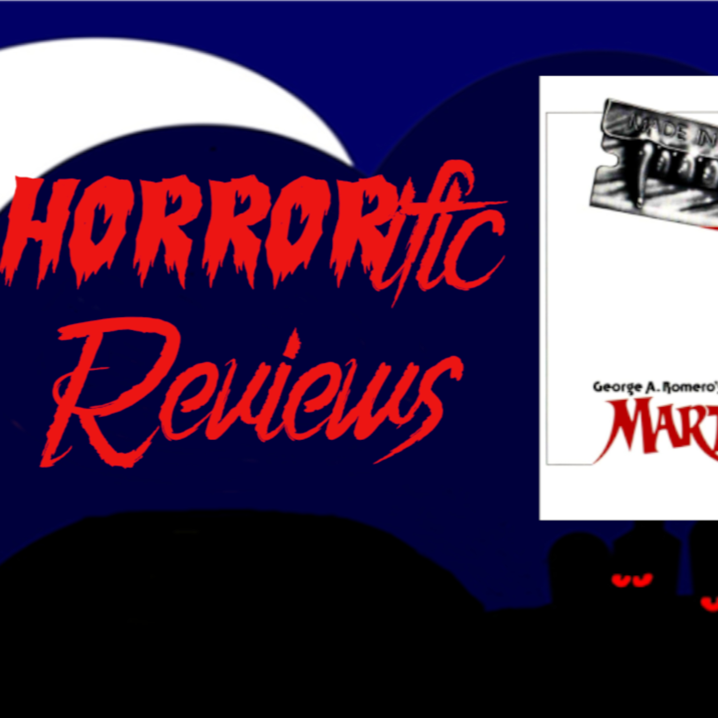 HORRORific Reviews Martin episode artwork