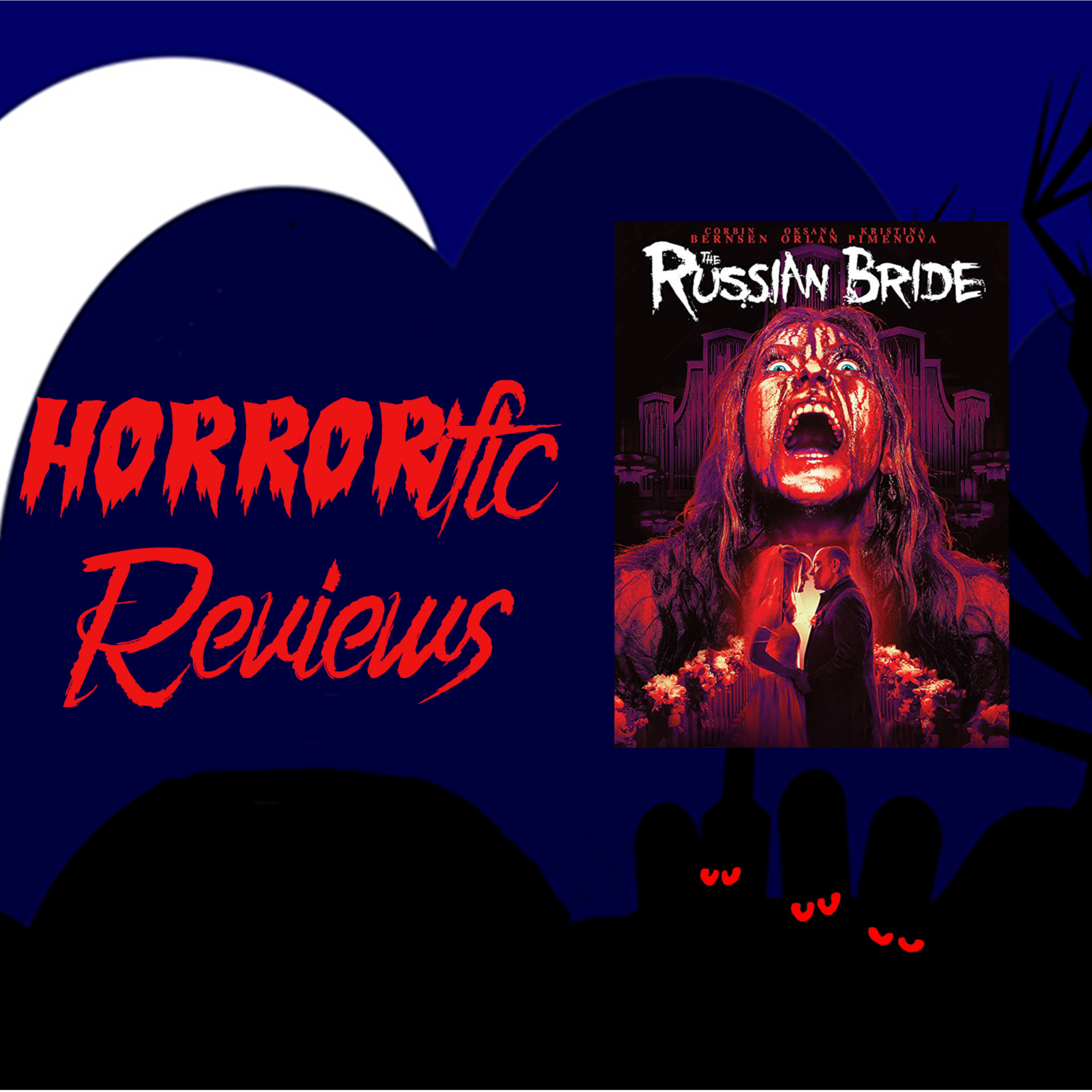 HORRORific Reviews The Russian Bride episode artwork