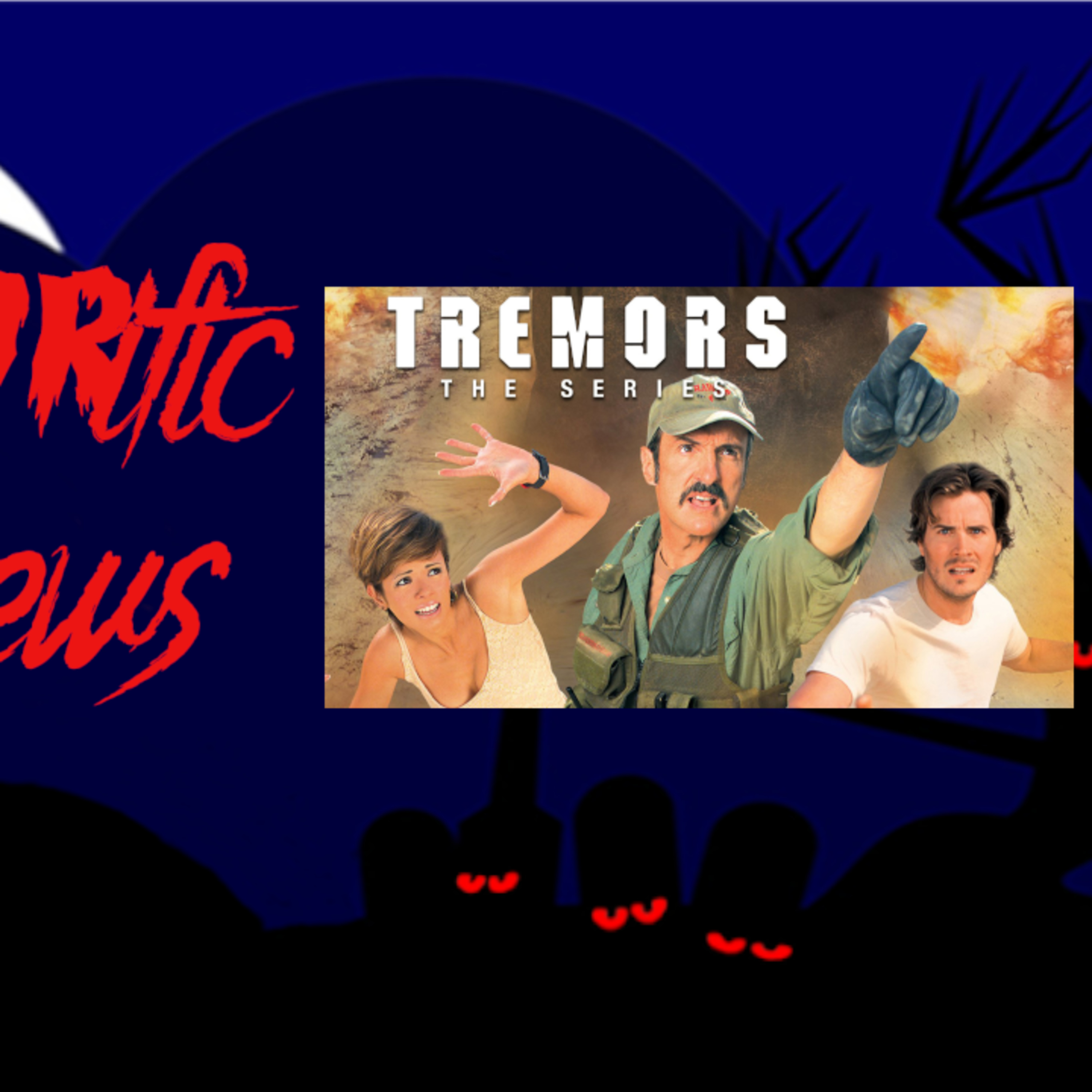 HORRORific Reviews The Tremors Series (Feeding Frenzy and Shriek and Destroy) episode artwork