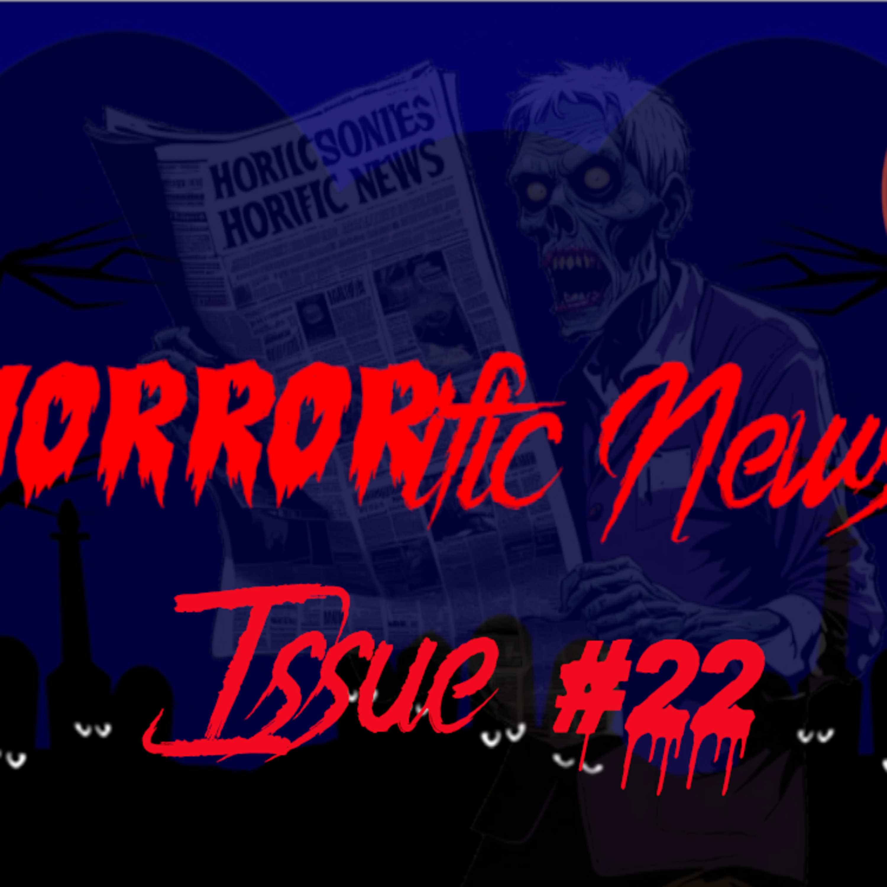 HORRORific News Issue #22 episode artwork