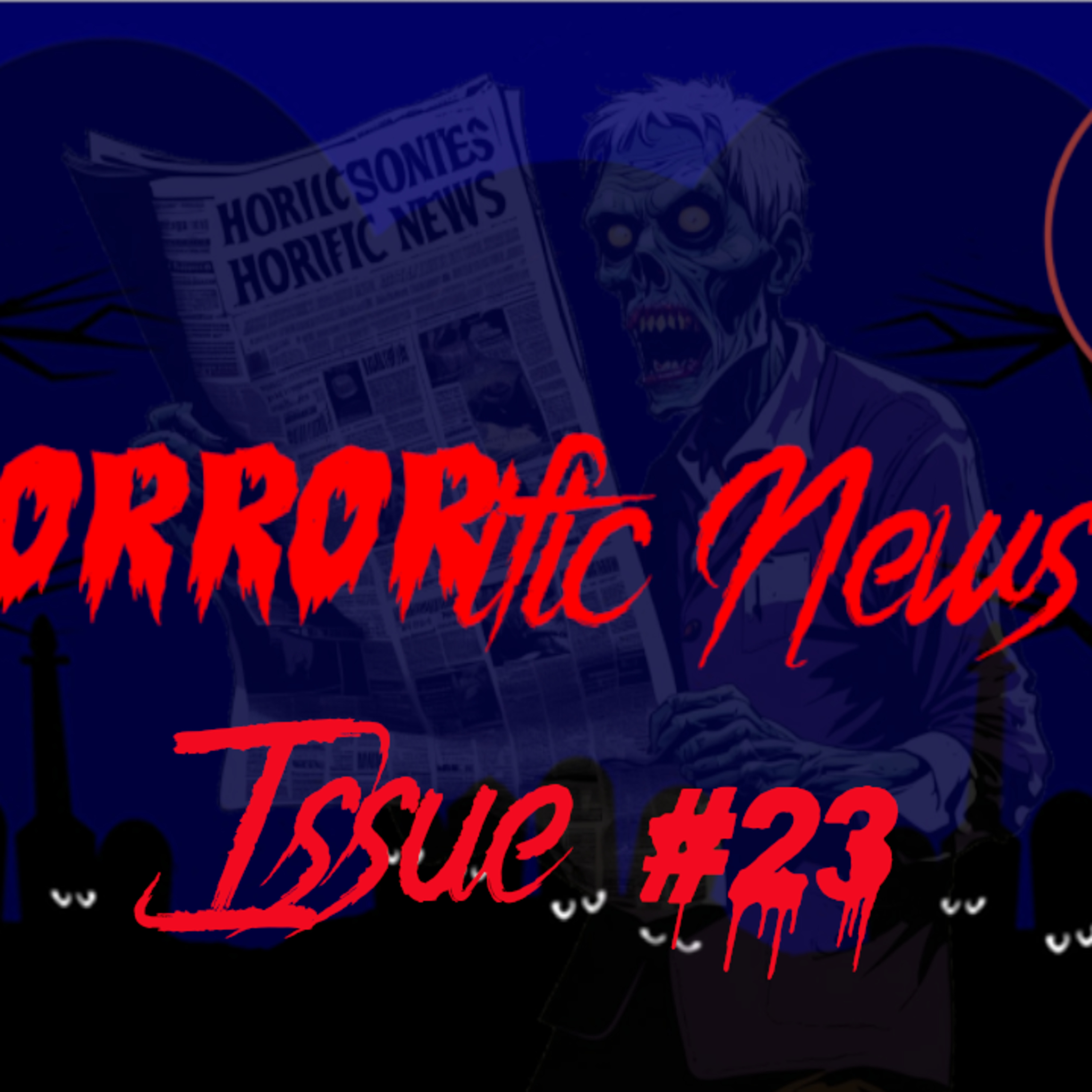 HORRORific News Issue #23 episode artwork