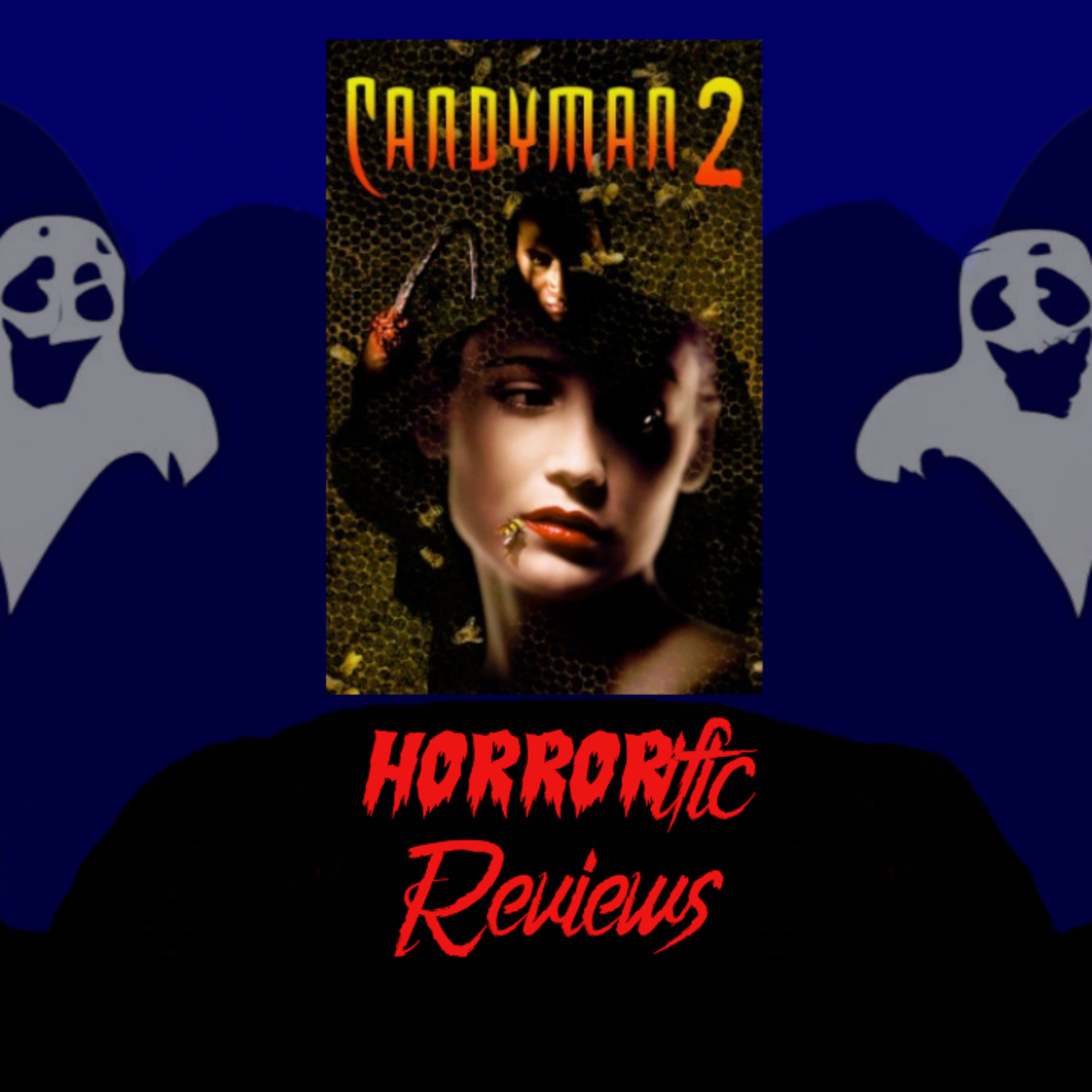 HORRORific Reviews Candyman 2: Farewell to the Flesh episode artwork