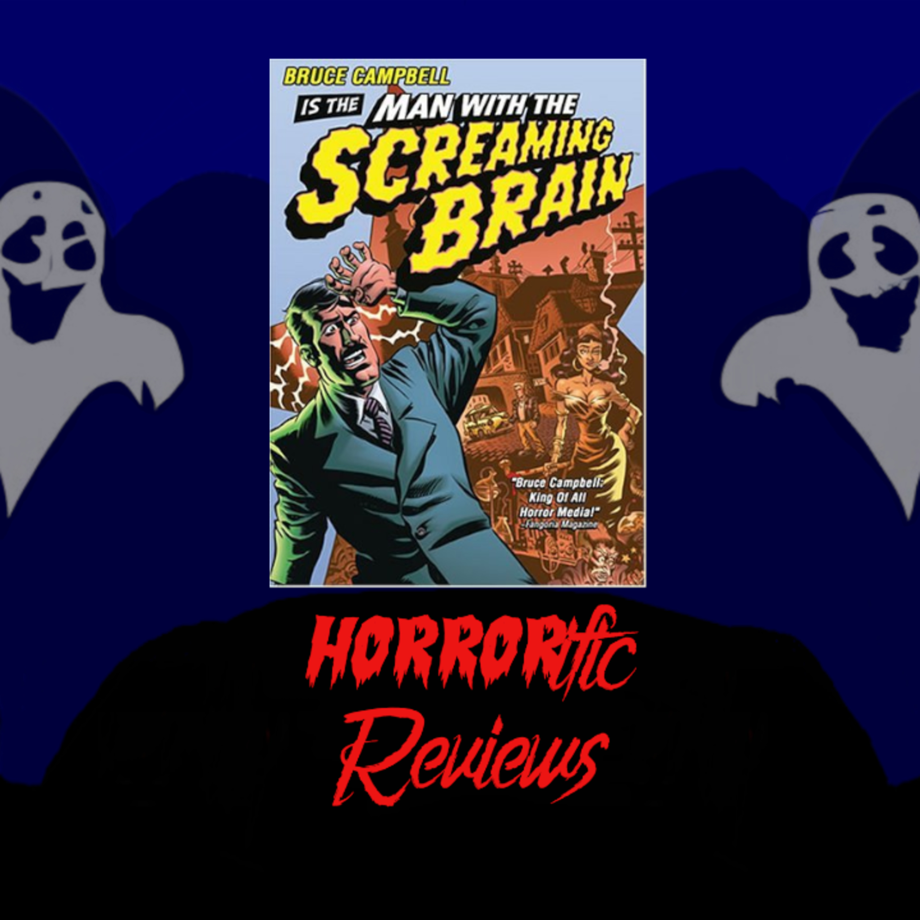 HORRORific Reviews The Man with the Screaming Brain episode artwork