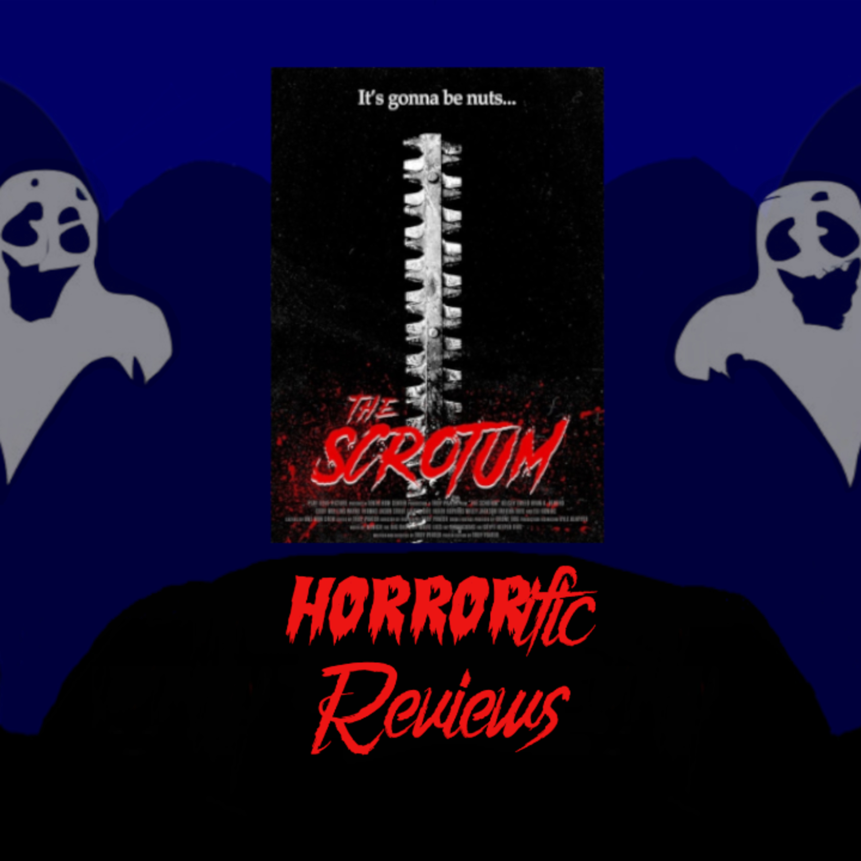 HORRORific Reviews The Scrotum episode artwork