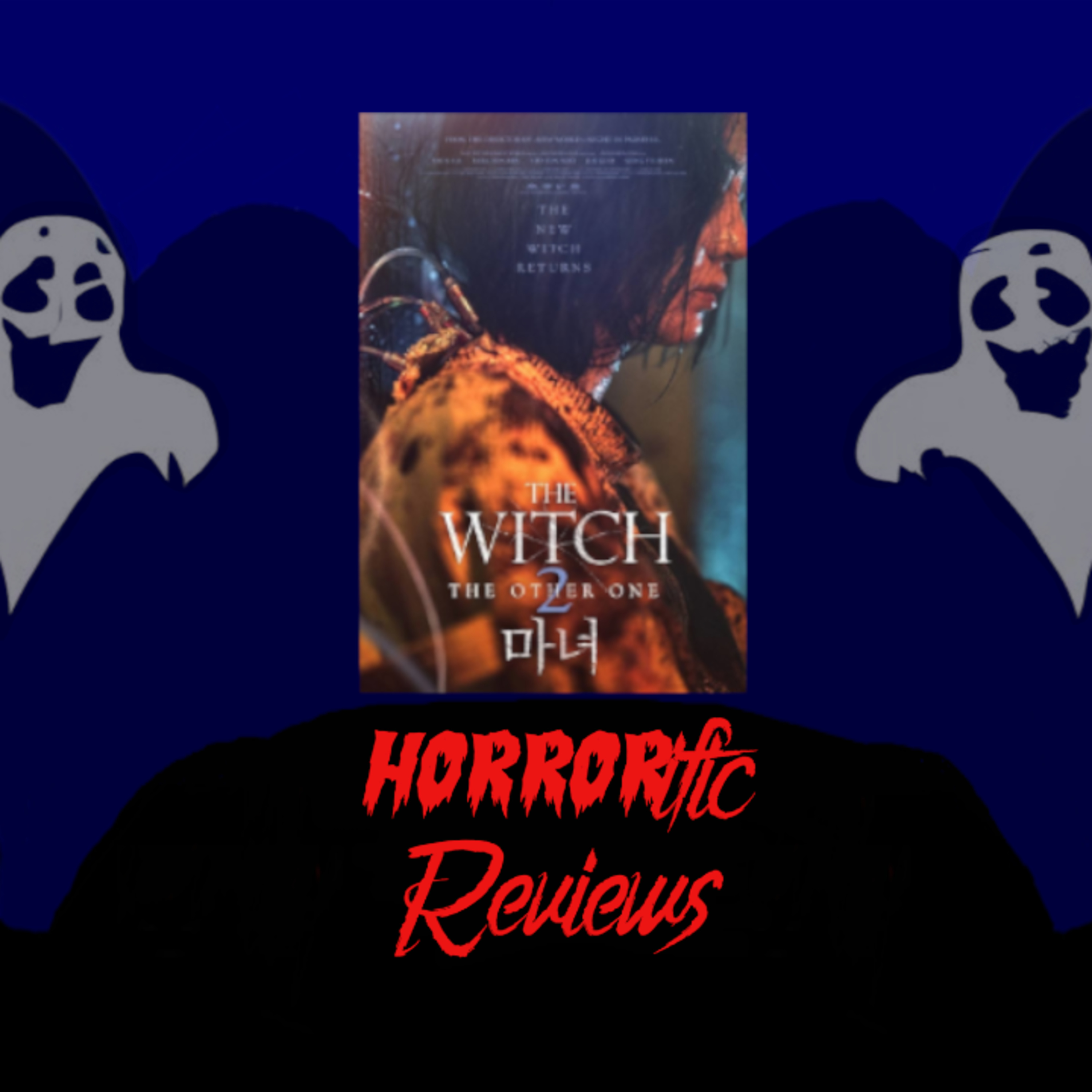HORRORific Reviews The Witch Part 2: The Other One episode artwork