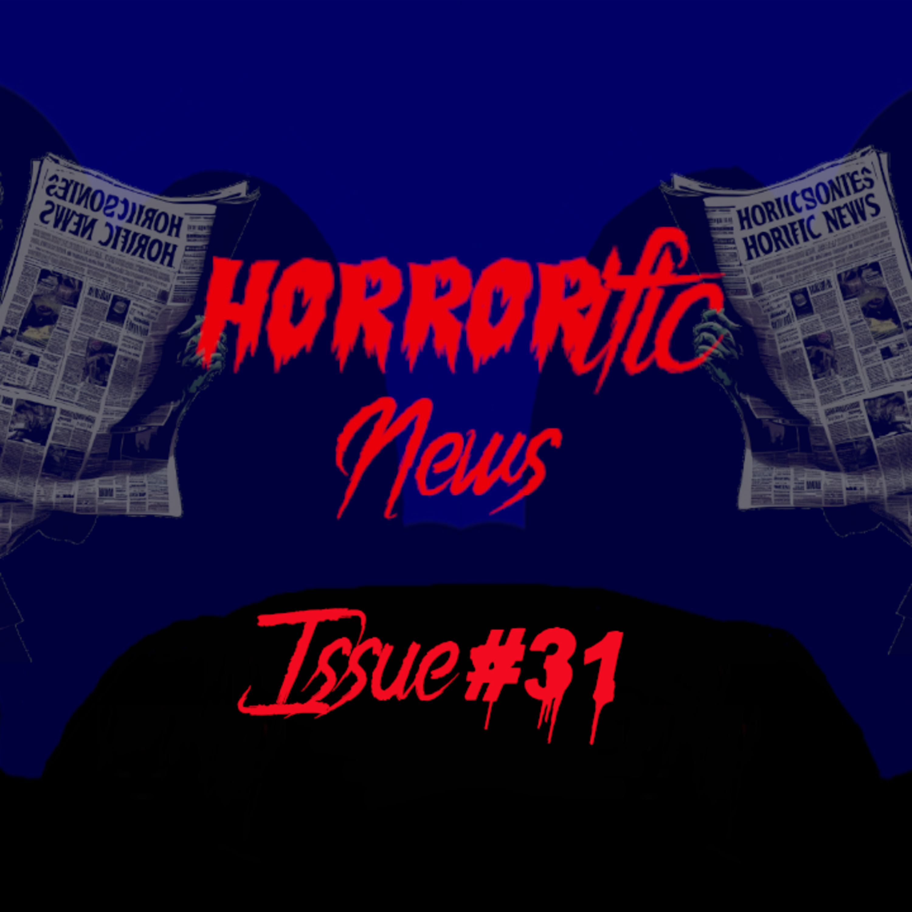 The HORRORific Newsletter Issue #31 episode artwork
