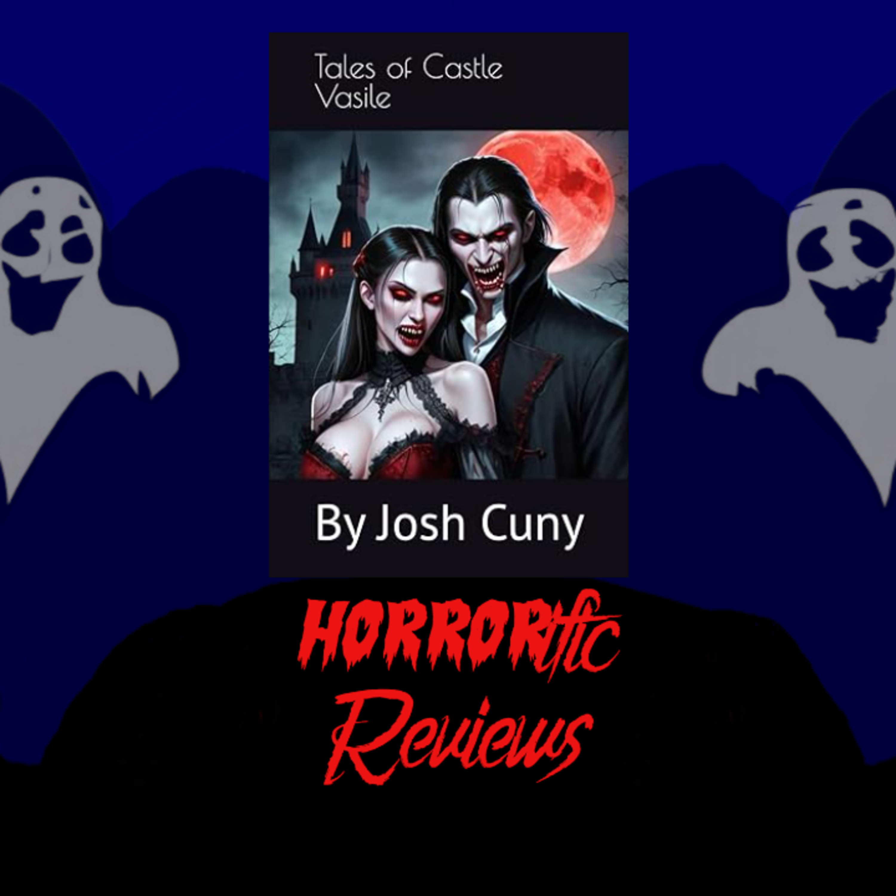 HORRORific Reviews Tales of Castle Vasile episode artwork