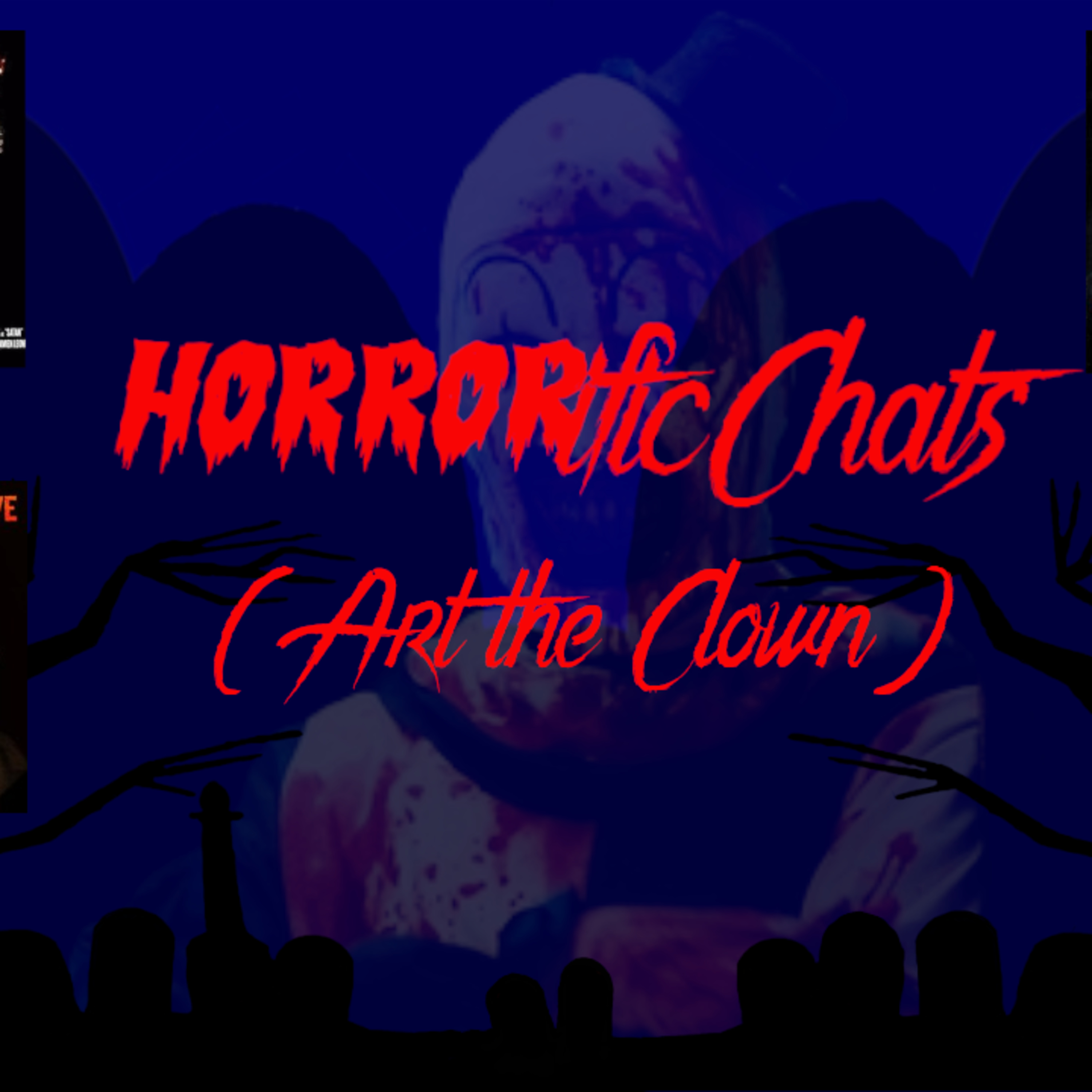HORRORific Chats Art the Clown episode artwork