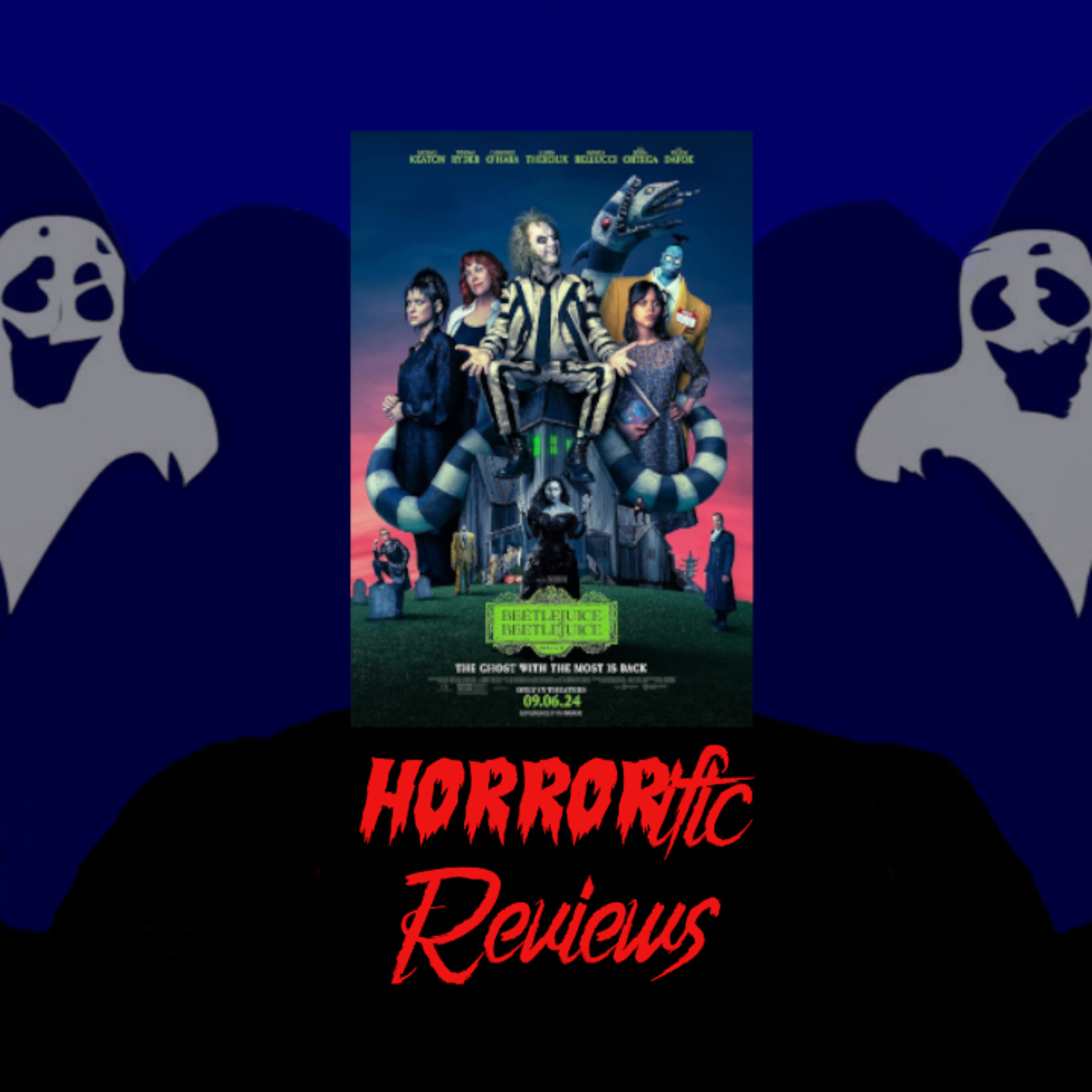 HORRORific Reviews Beetlejuice Beetlejuice episode artwork