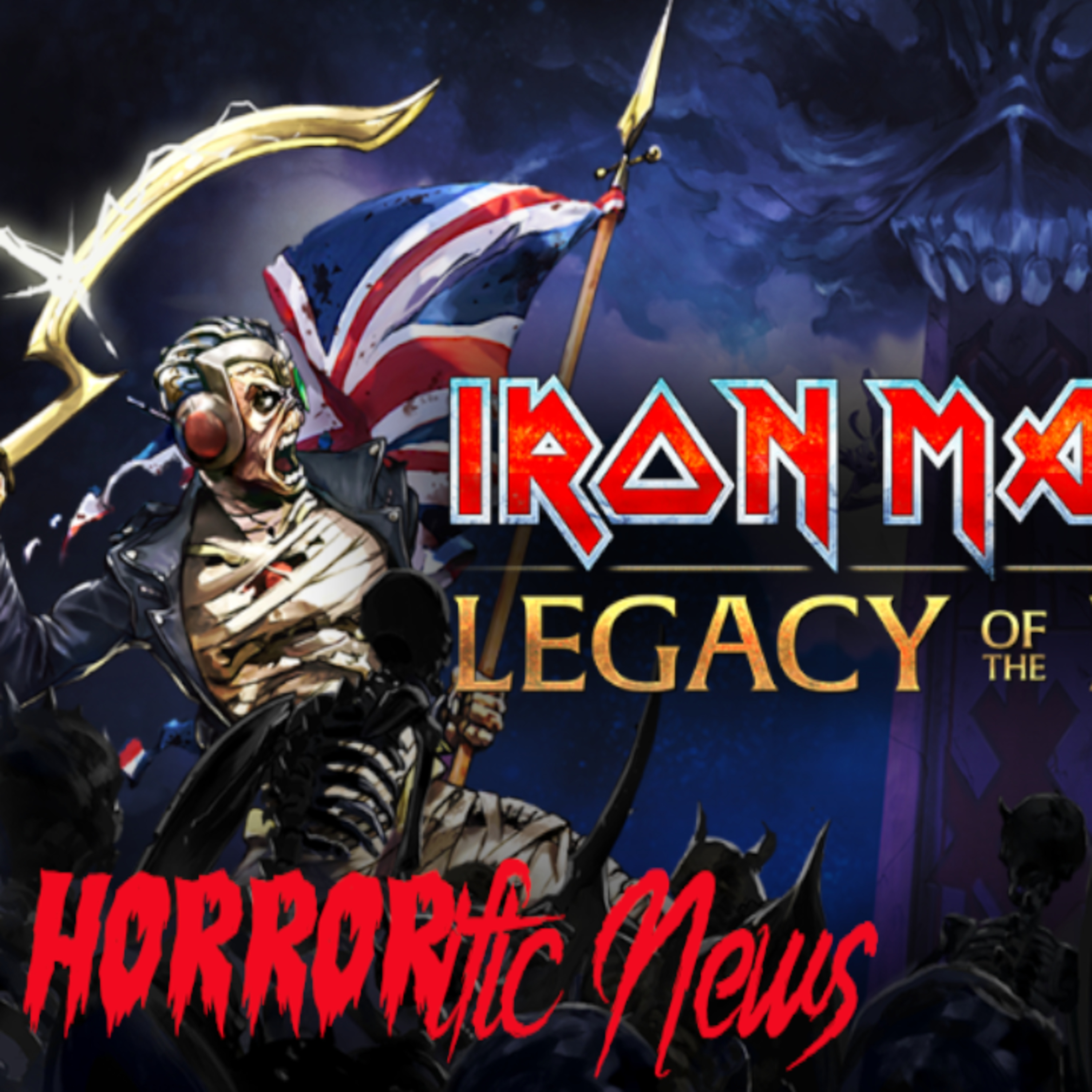 HORRORific News IRON MAIDEN Is Shutting Down Their Legacy Of The Beast Game episode artwork