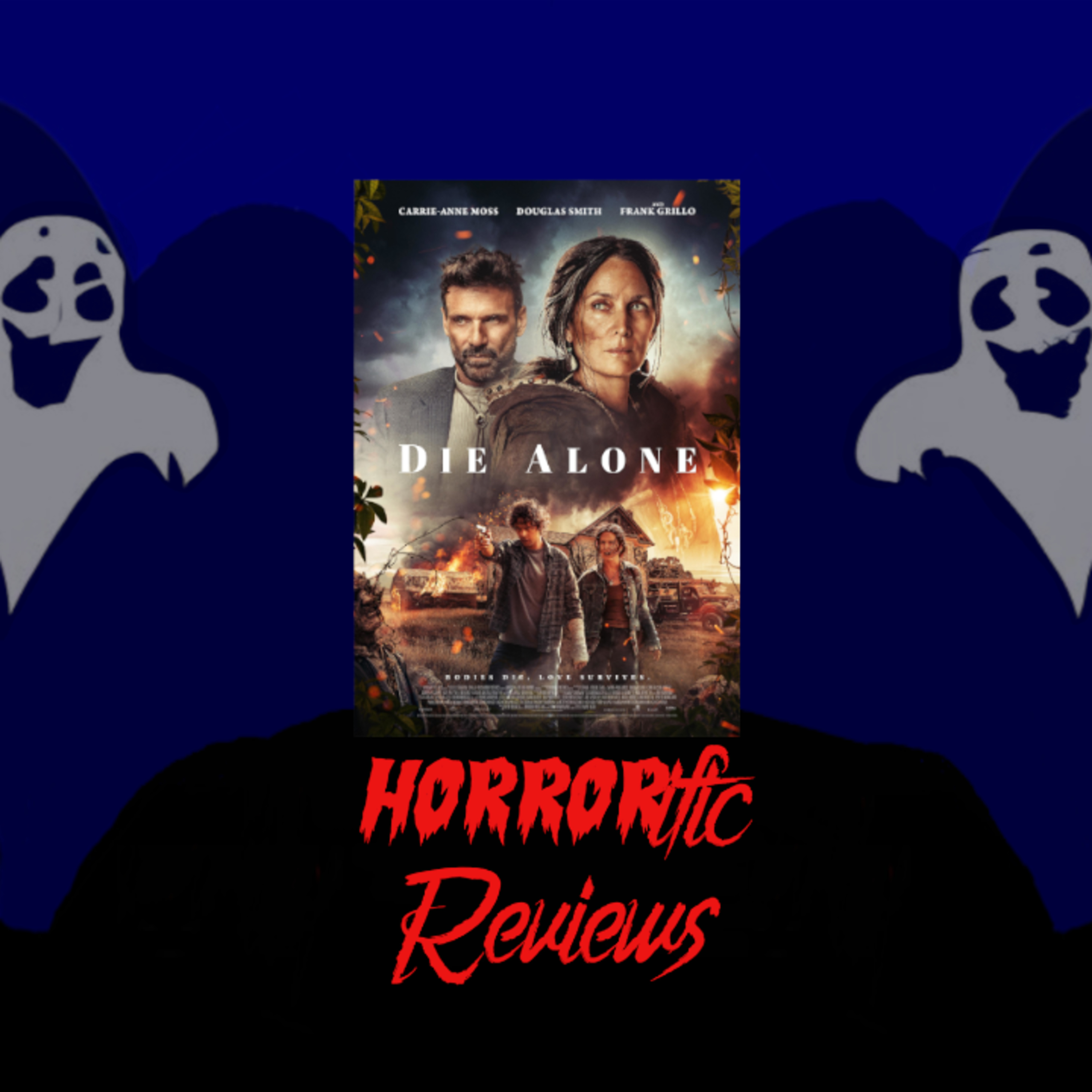 HORRORific Reviews Die Alone episode artwork