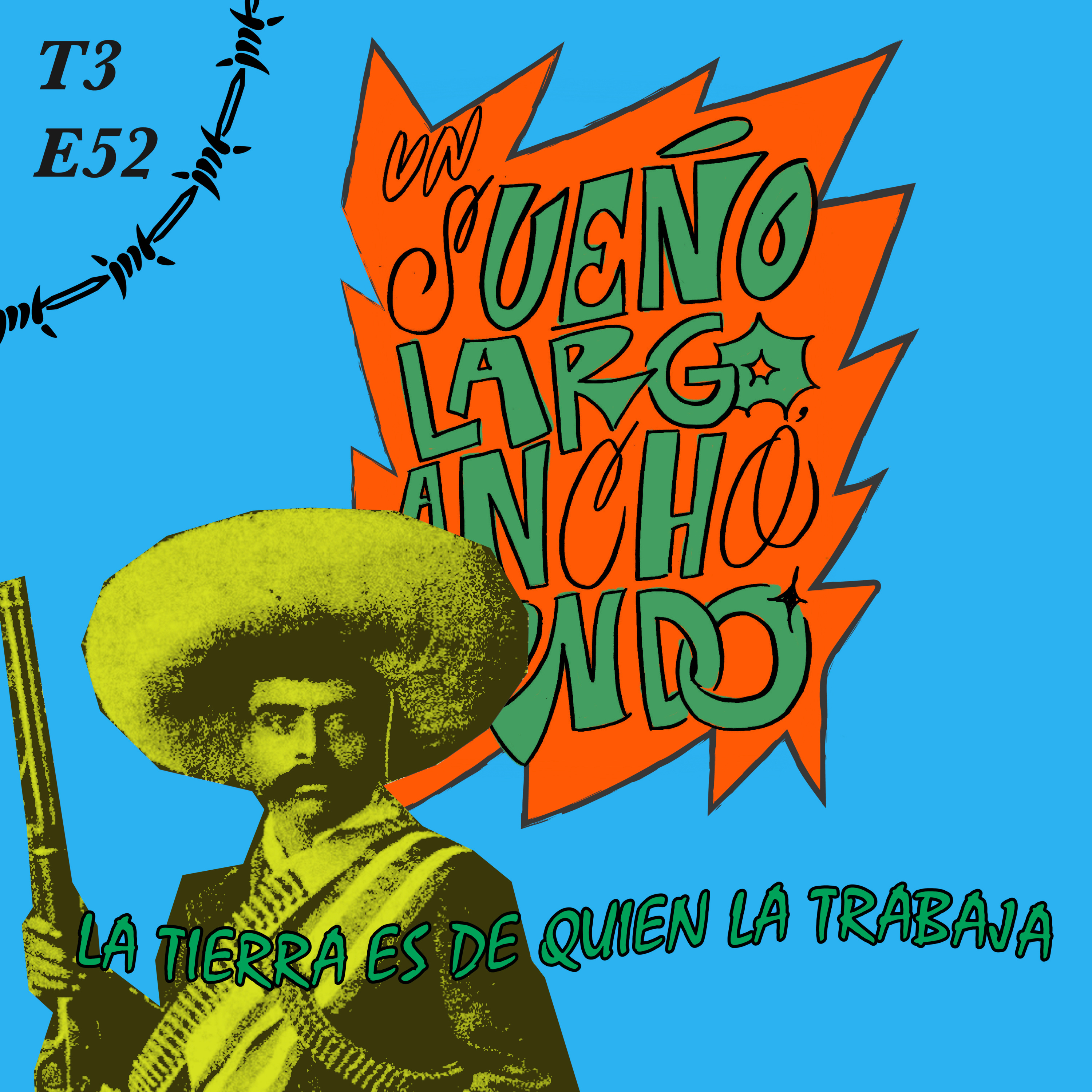 (SLA52) La tierra es de quien la trabaja episode artwork