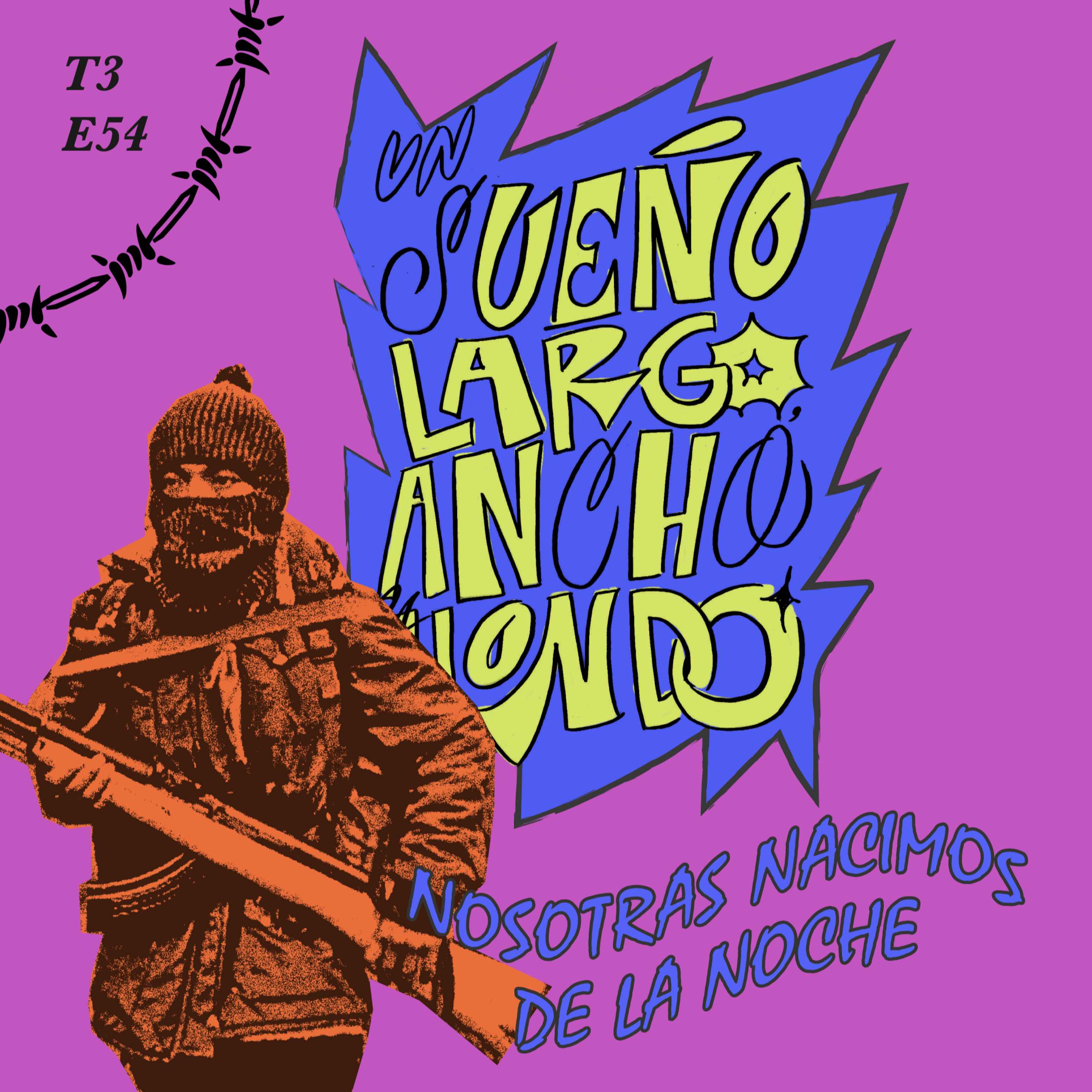 (SLA54) Nosotras nacimos de la noche episode artwork