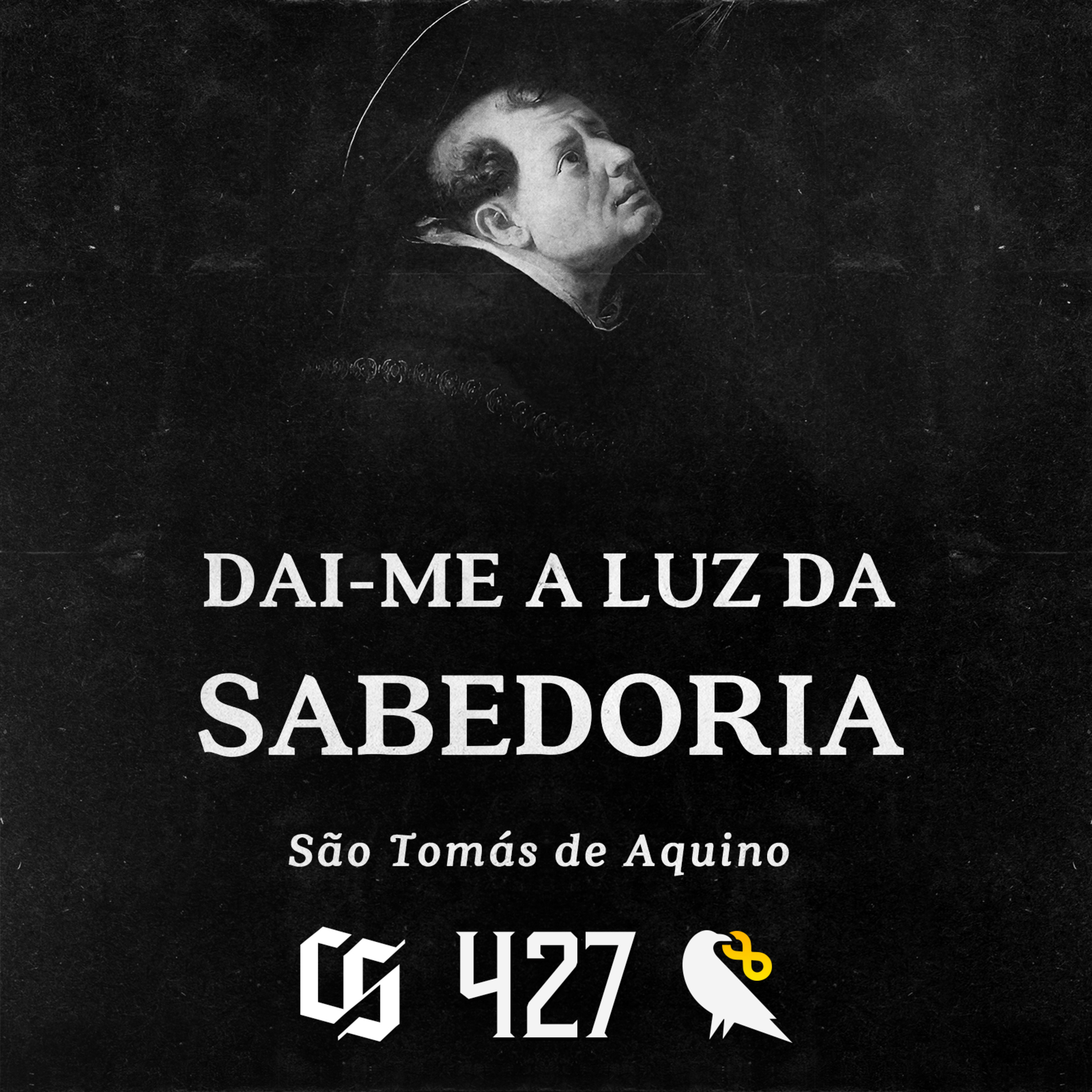 #427 - São Tomás de Aquino - Dai-me a Luz da Sabedoria