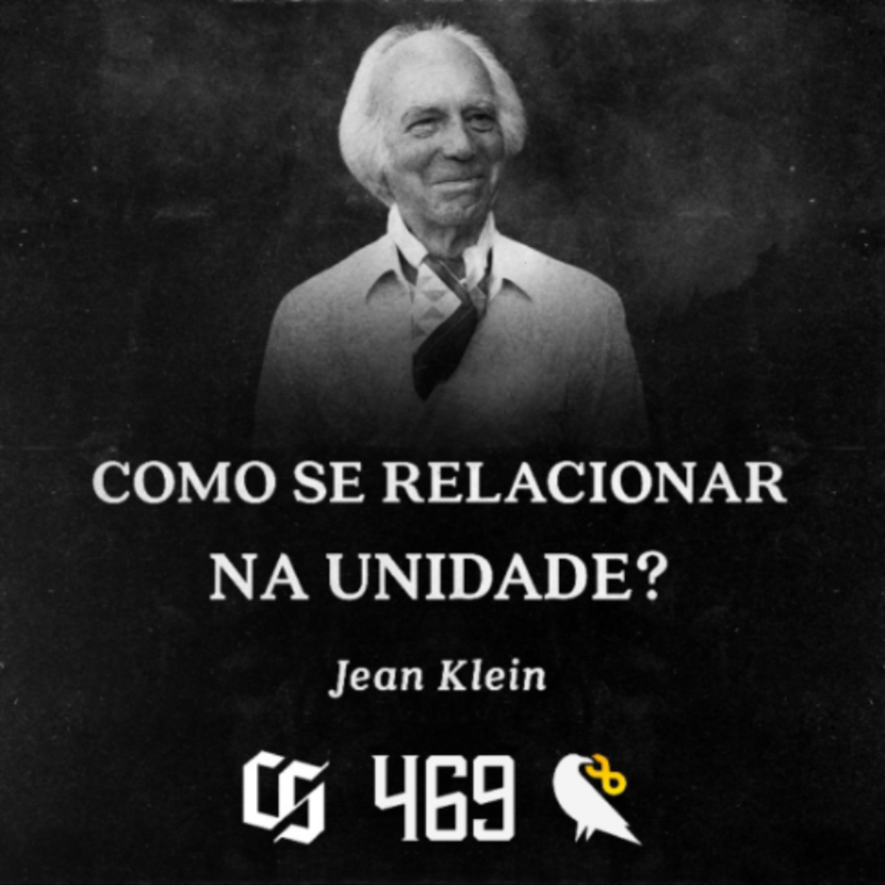 #469 - Jean Klein - Como se Relacionar na Unidade?