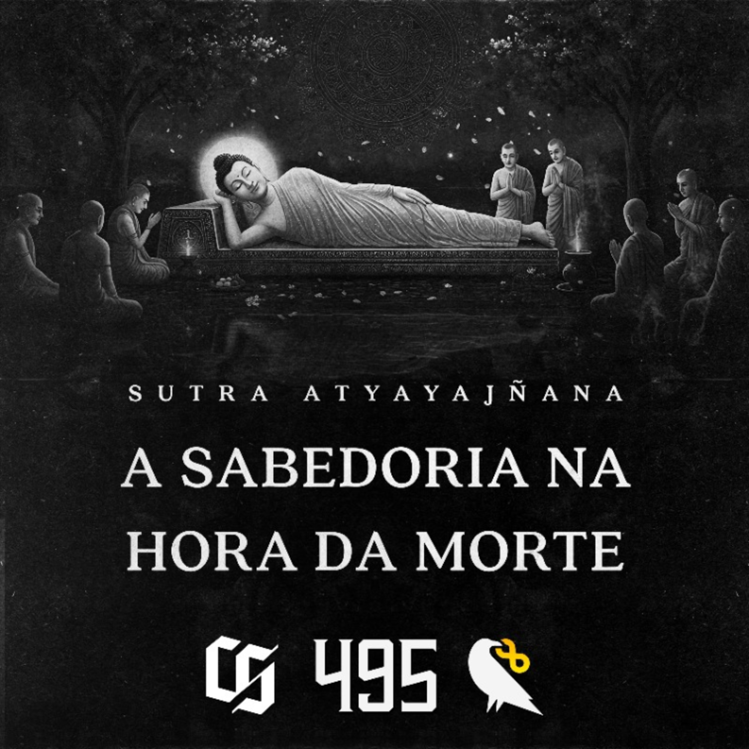 #495 - Sutra Atyayajnana - A Sabedoria na Hora da Morte