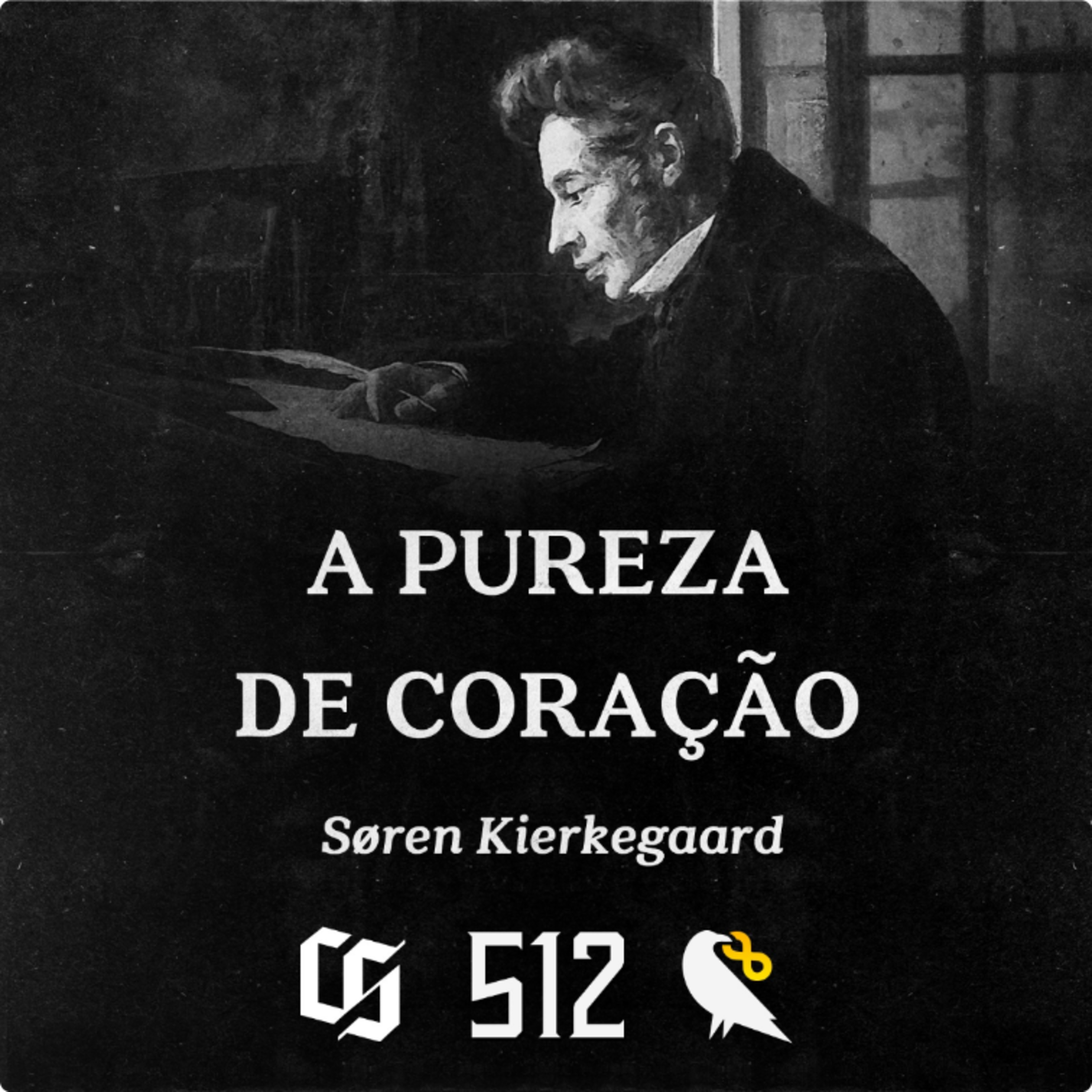 #512 - Søren Kierkegaard - A Pureza de Coração