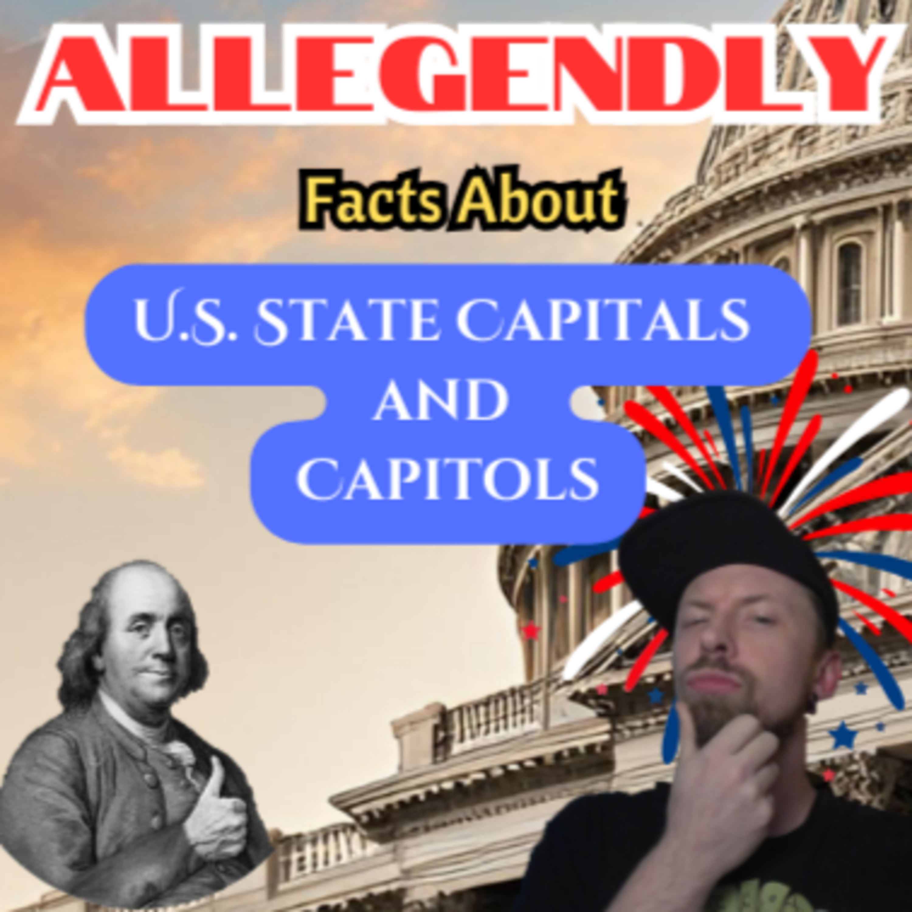 Allegendly Facts About U.S. State Capitals and Capitols episode artwork
