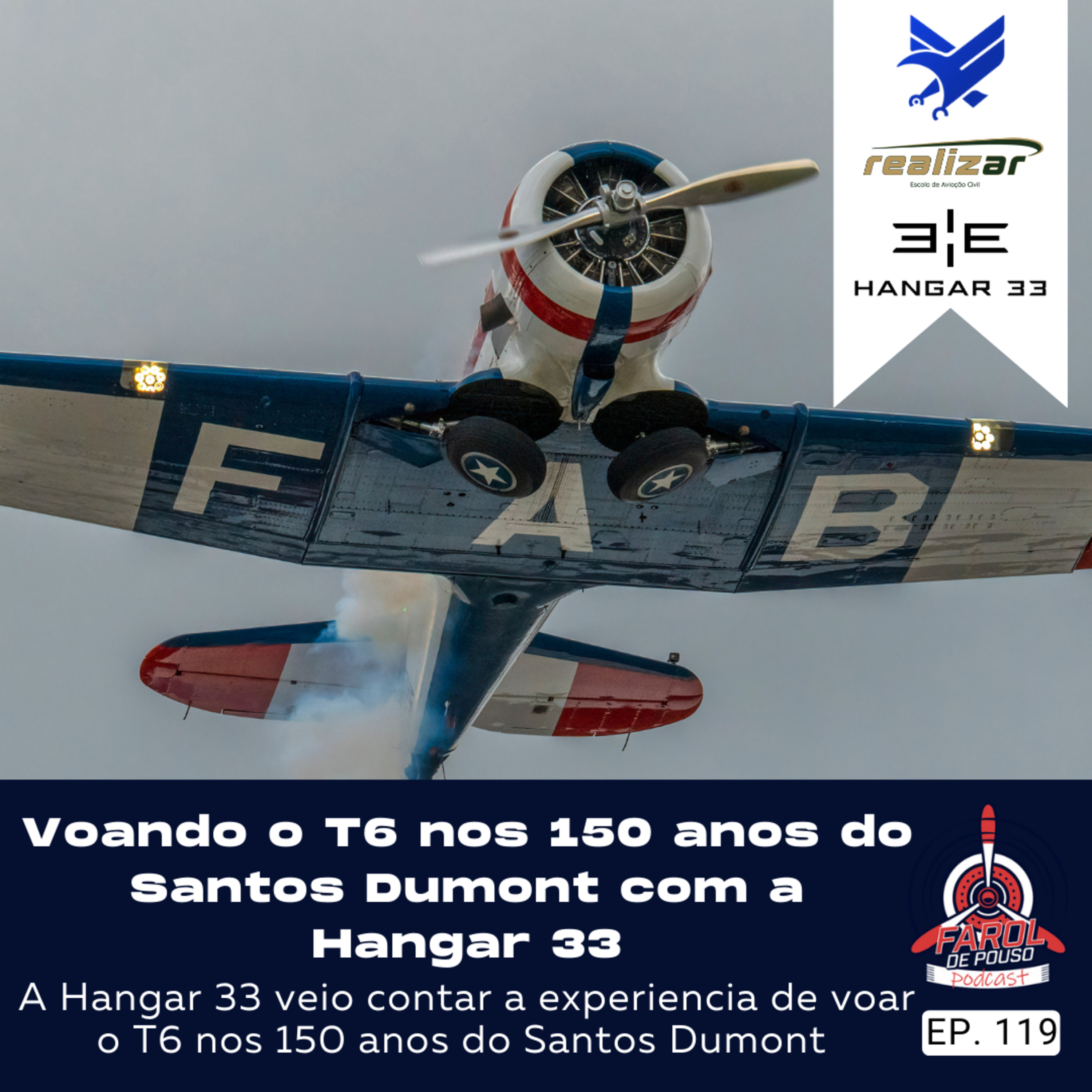 Voando o T6 nos 150 anos do Santos Dumont com a Hangar 33 - FP Podcast 119 episode artwork