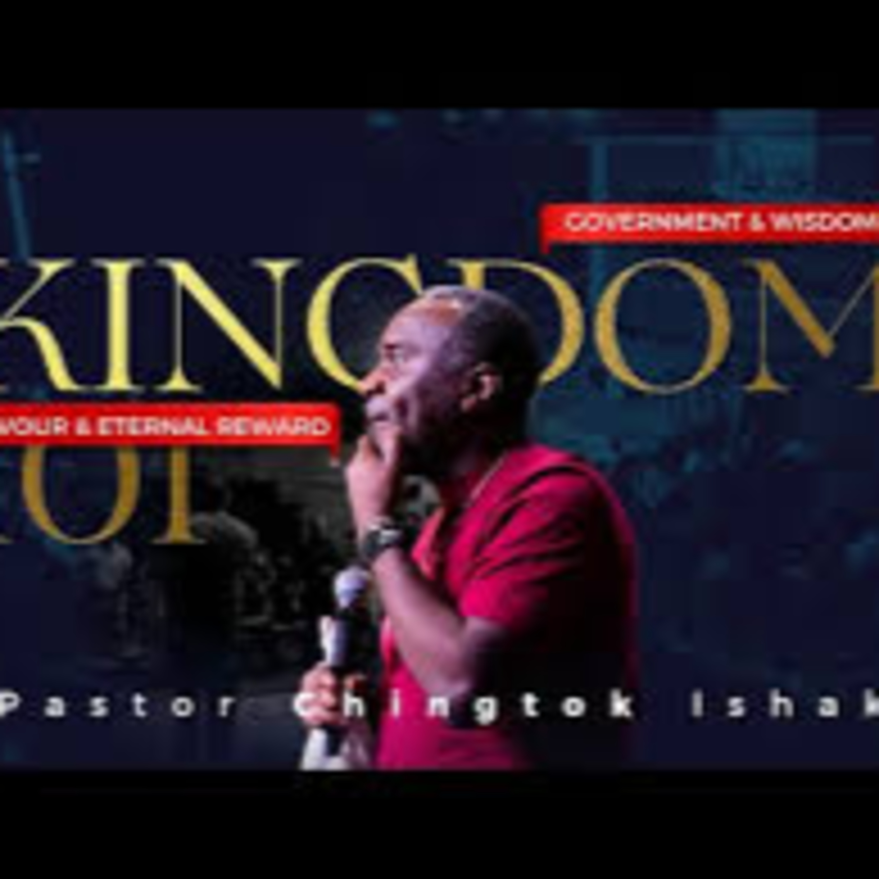KINGDOM 101 | Pastor Chingtok Ishaku