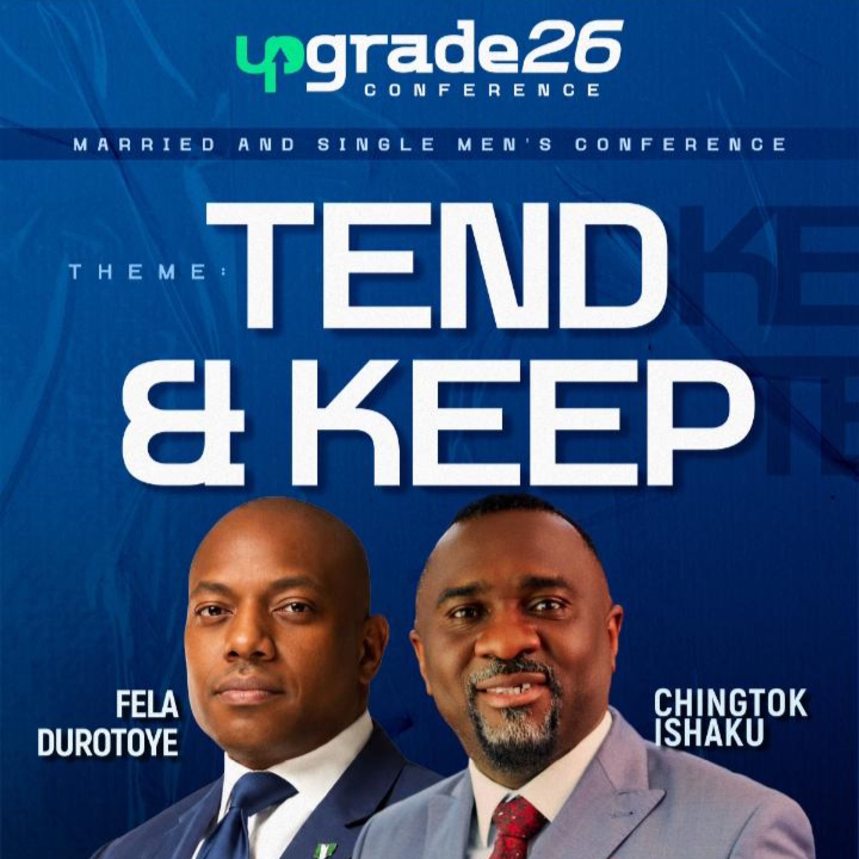 The King in Your Domain | Dr Fela Durotoye | Upgrade26 | Tend & Keep | Day 2