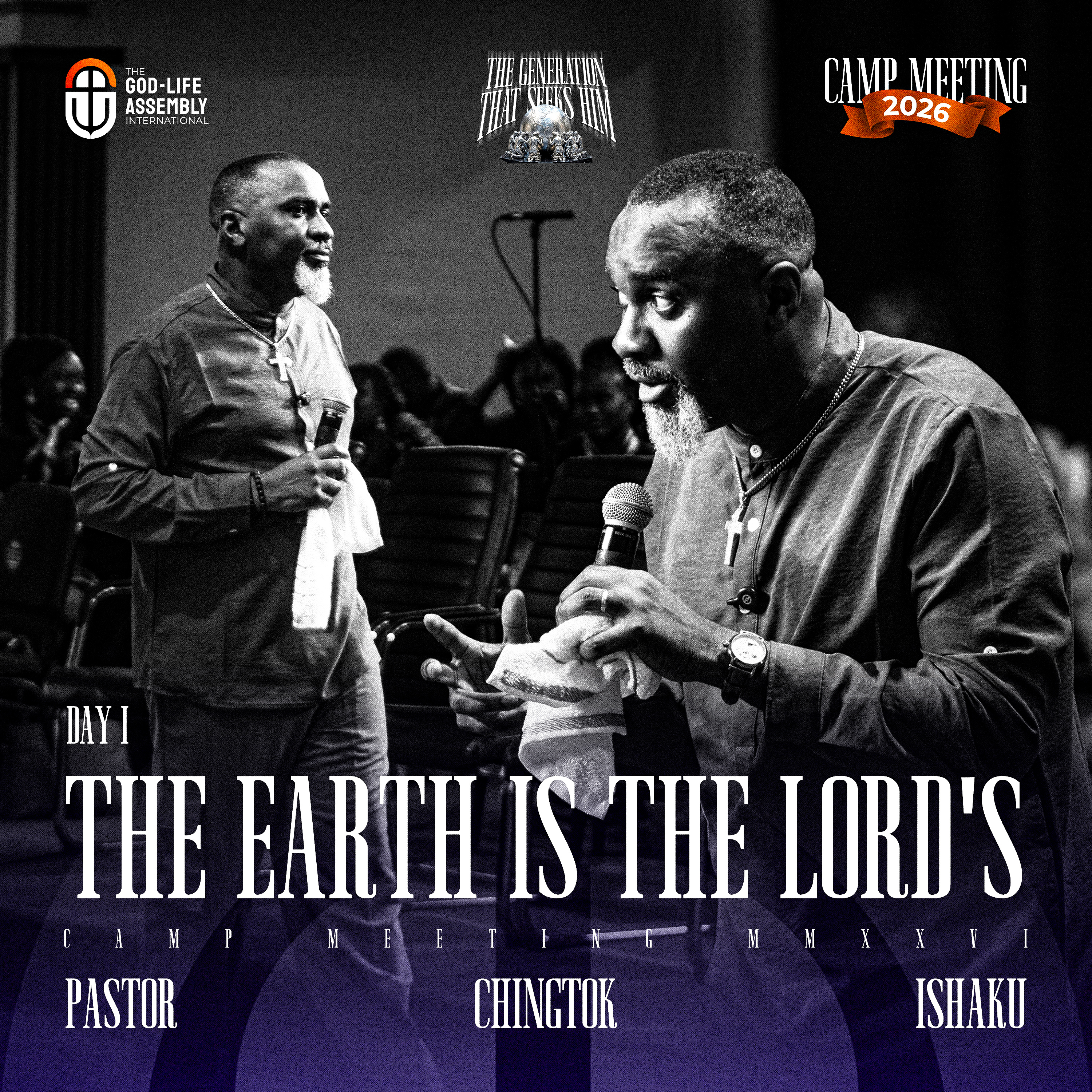 THE EARTH IS THE LORD'S | PASTOR CHINGTOK ISHAKU | CAMP MEETING 2026 | DAY 1
