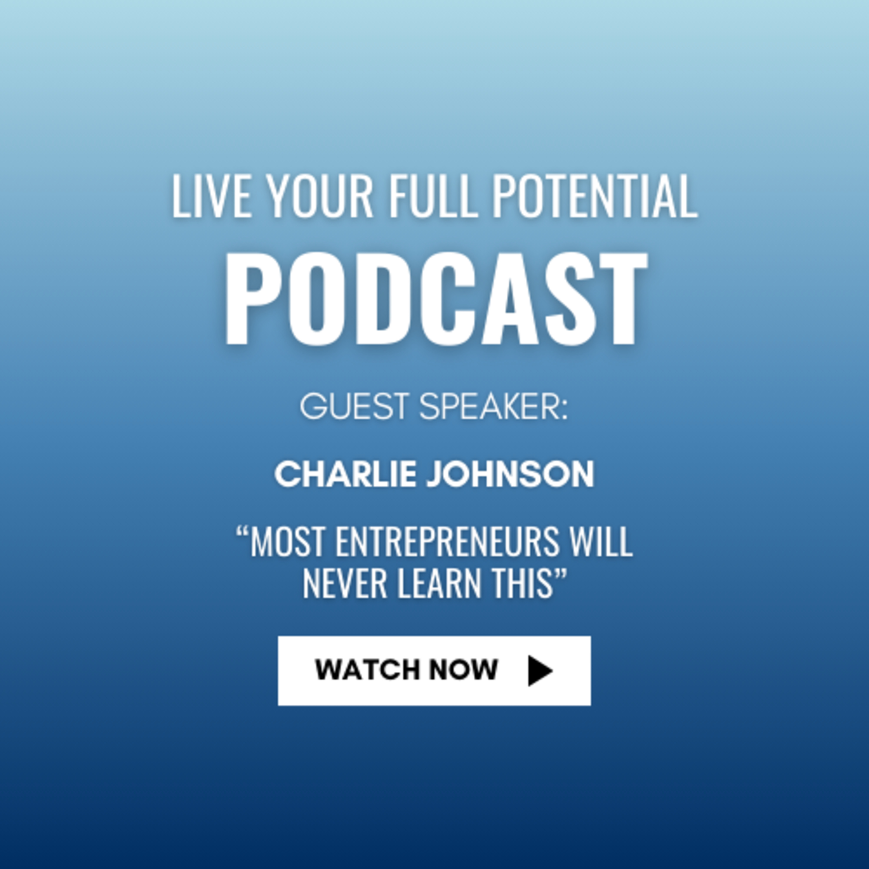 Live Your Full Potential