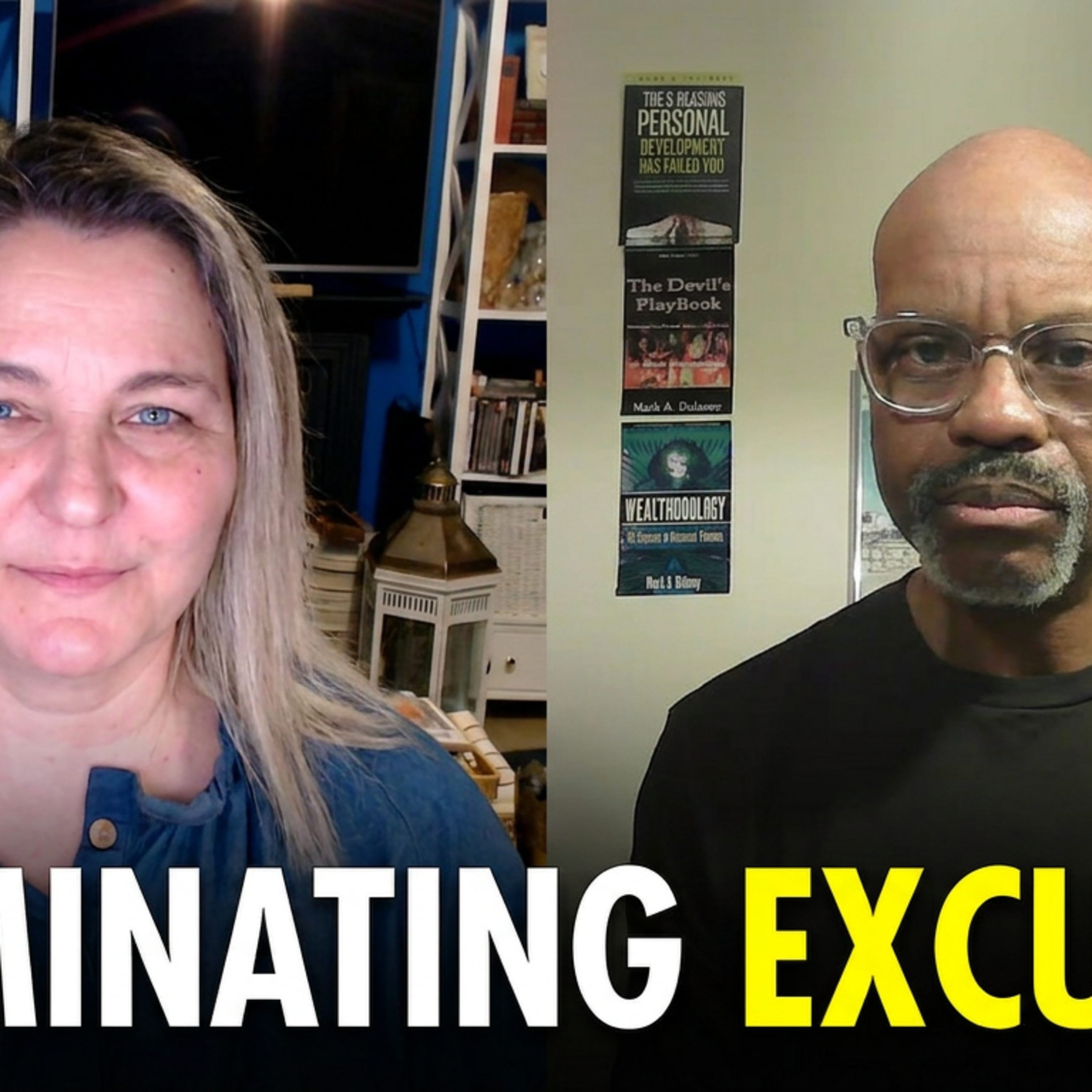 Eliminating Excuses with Mark A Dulaney