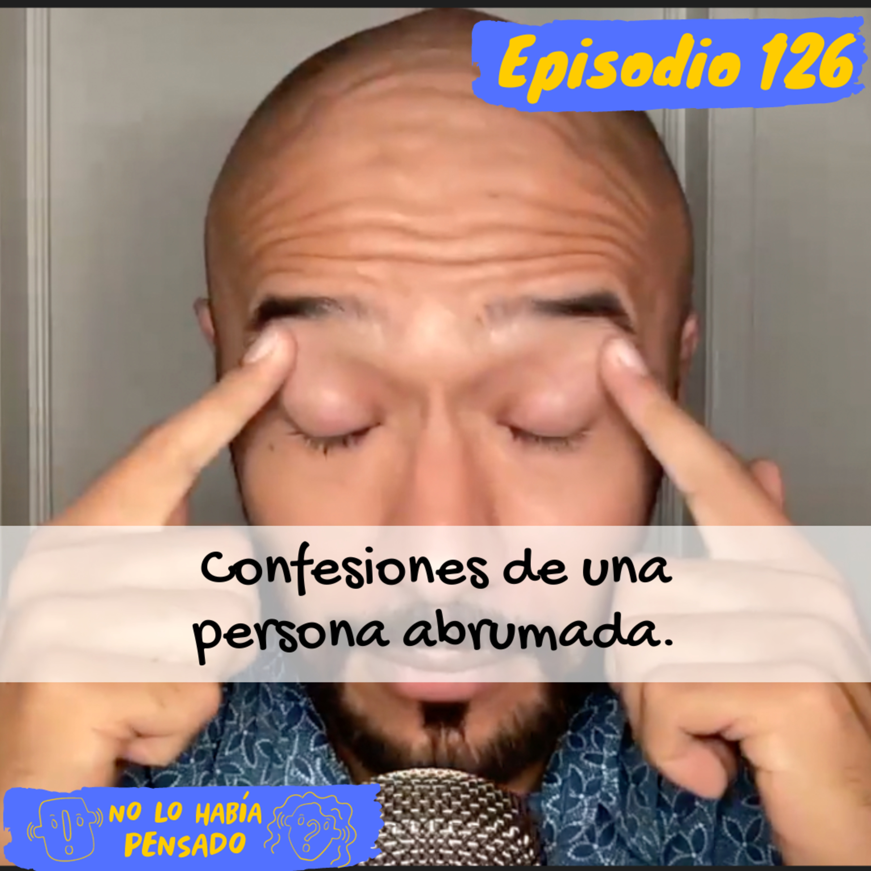 Confesiones de una persona abrumada. episode artwork