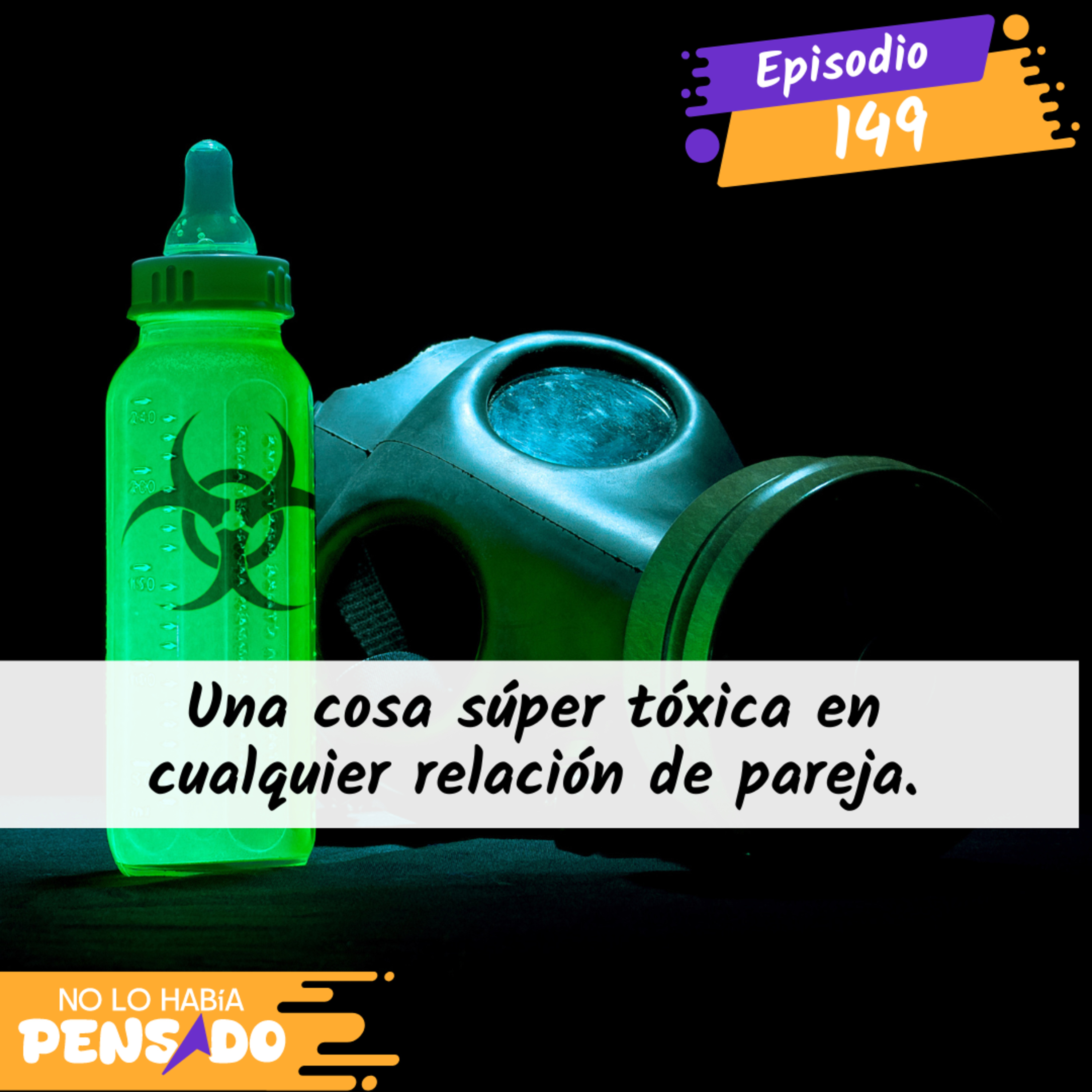 Una cosa súper tóxica en cualquier relación de pareja. episode artwork