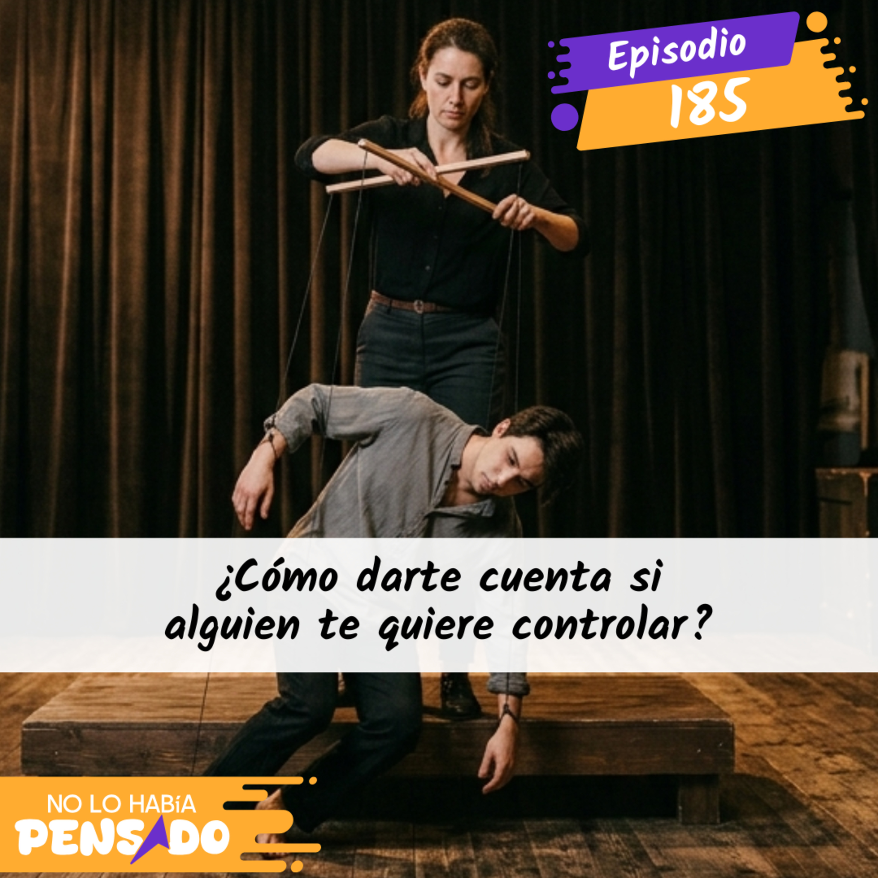 ¿Cómo darte cuenta si alguien te quiere controlar? episode artwork