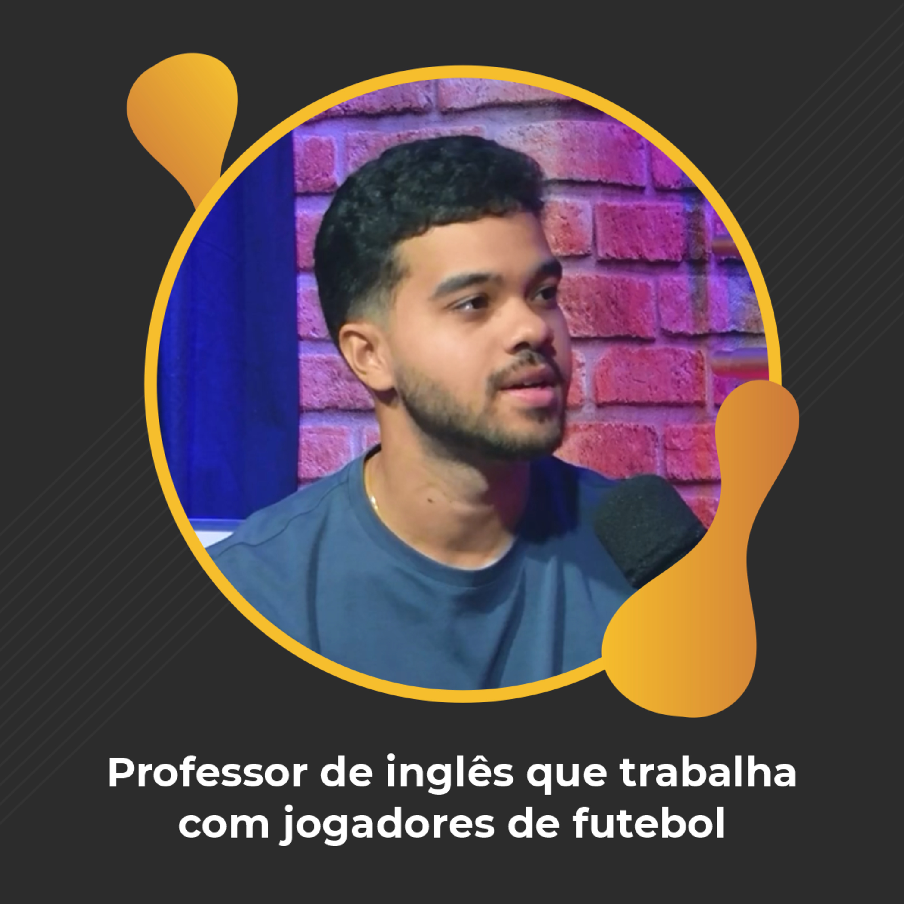 #81 - Professor de inglês que trabalha com atletas de futebol - Jean Abreu episode artwork