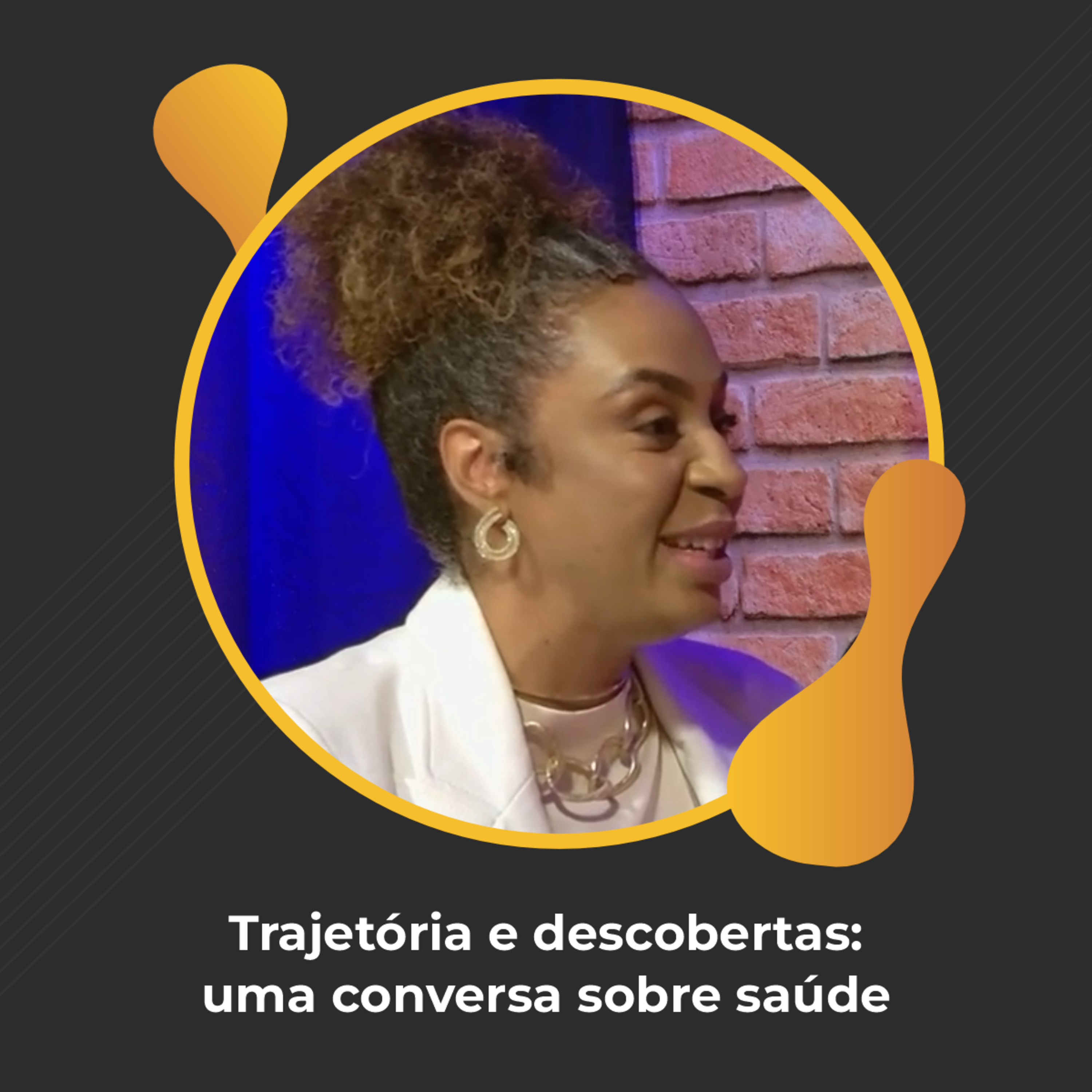#93 - Trajetória e descobertas: uma conversa sobre saúde - Vanessa Noronha episode artwork
