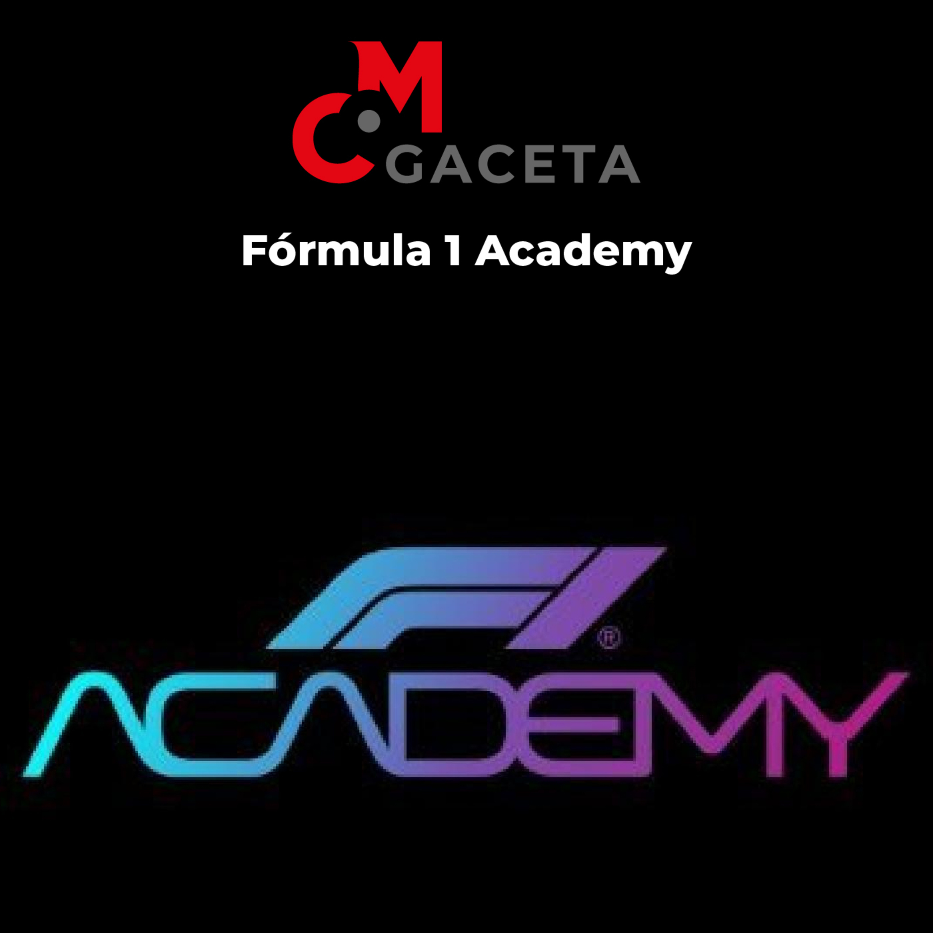 Gaceta Mc: Fórmula 1 Academy episode artwork