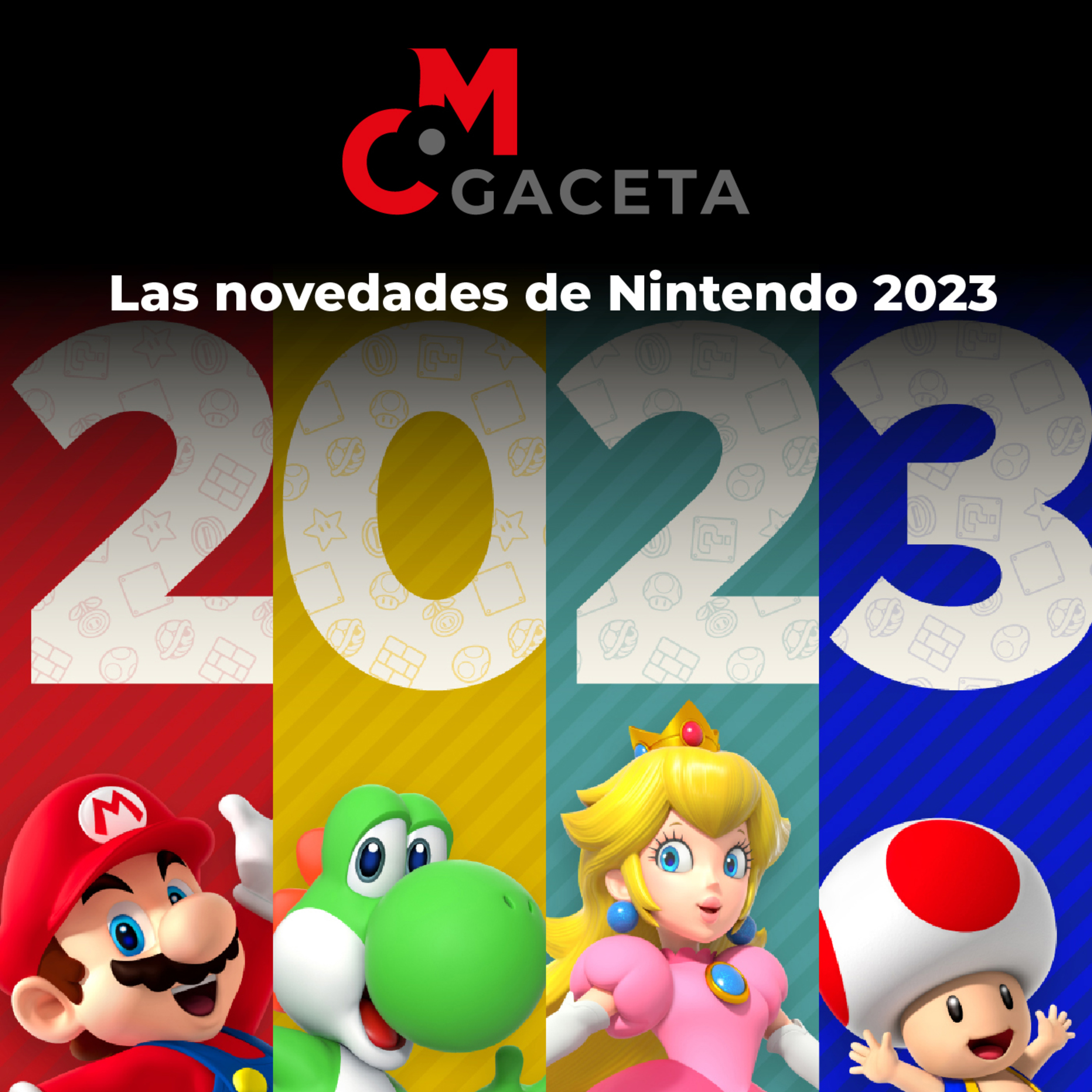 Gaceta Mc: Las novedades de Nintendo para el 2023 episode artwork
