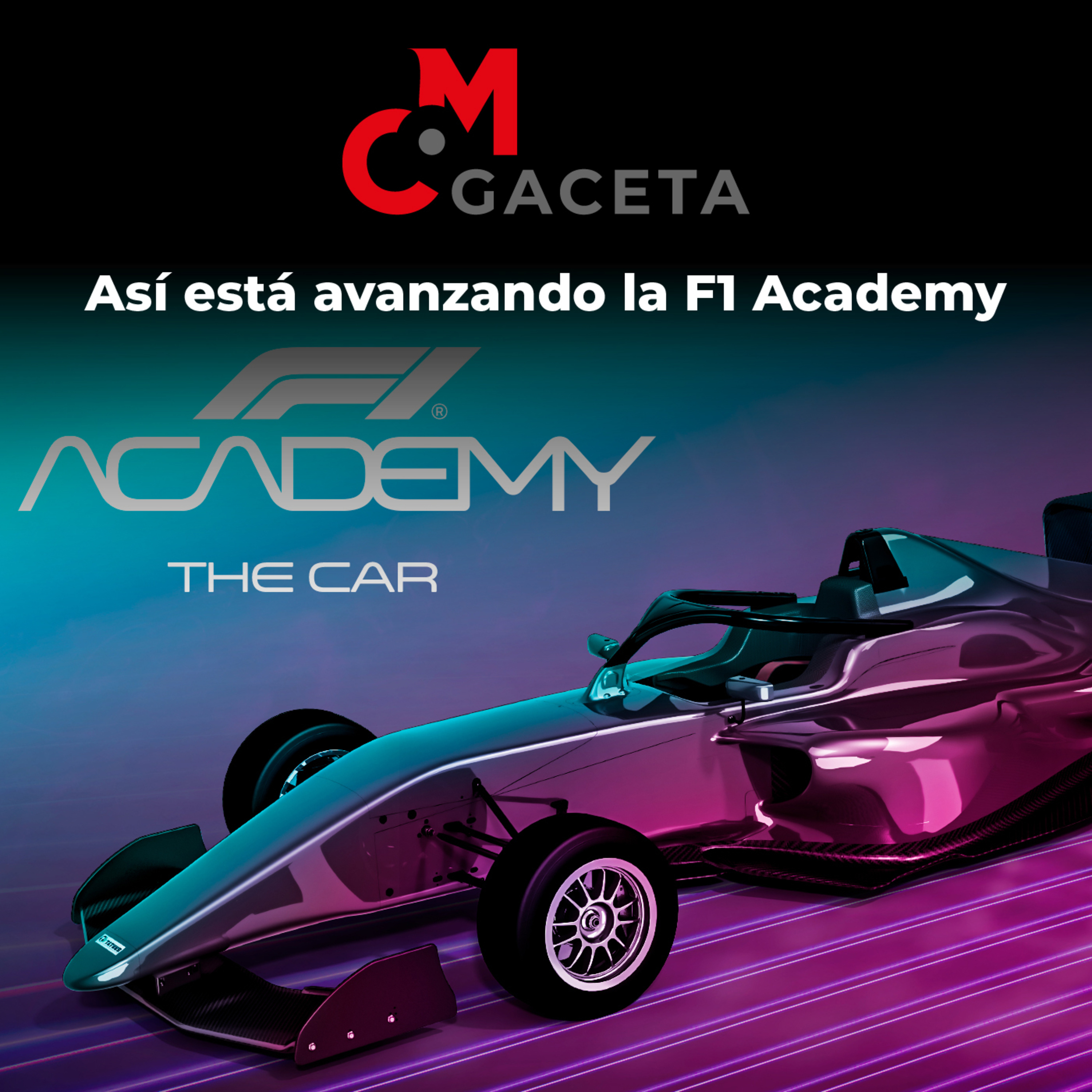 Gaceta MC: Así está avanzando la F1 Academy episode artwork