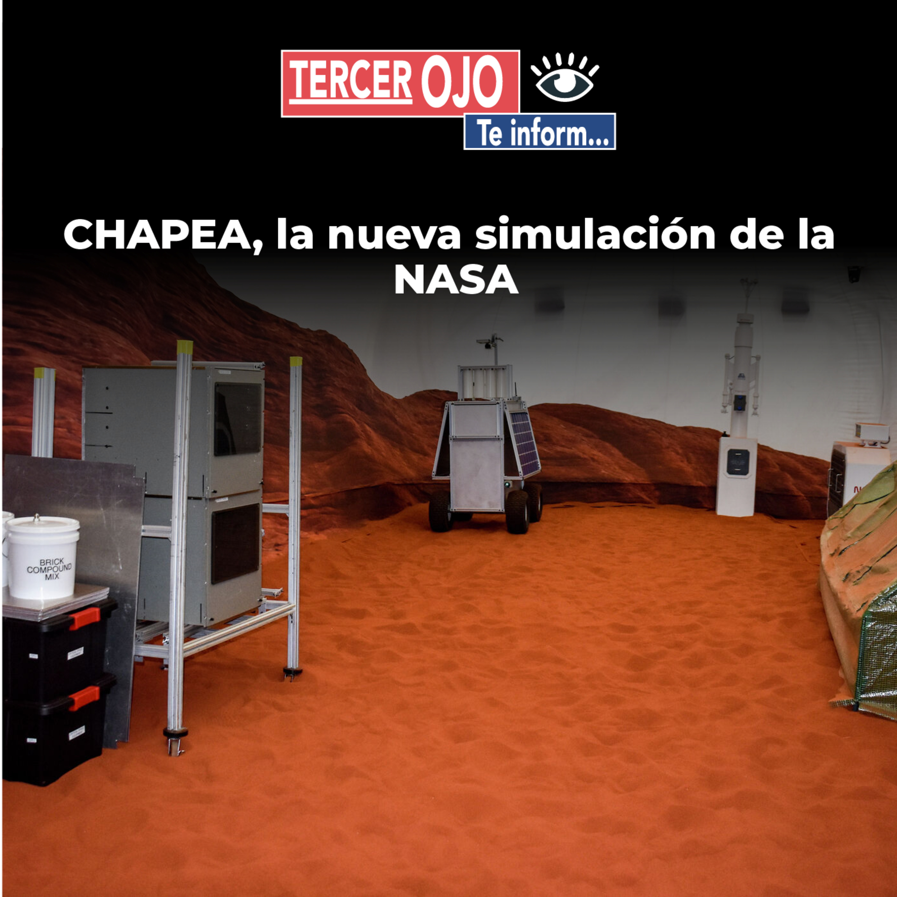 Tercer Ojo te Informa: CHAPEA, la nueva simulación de la NASA  episode artwork