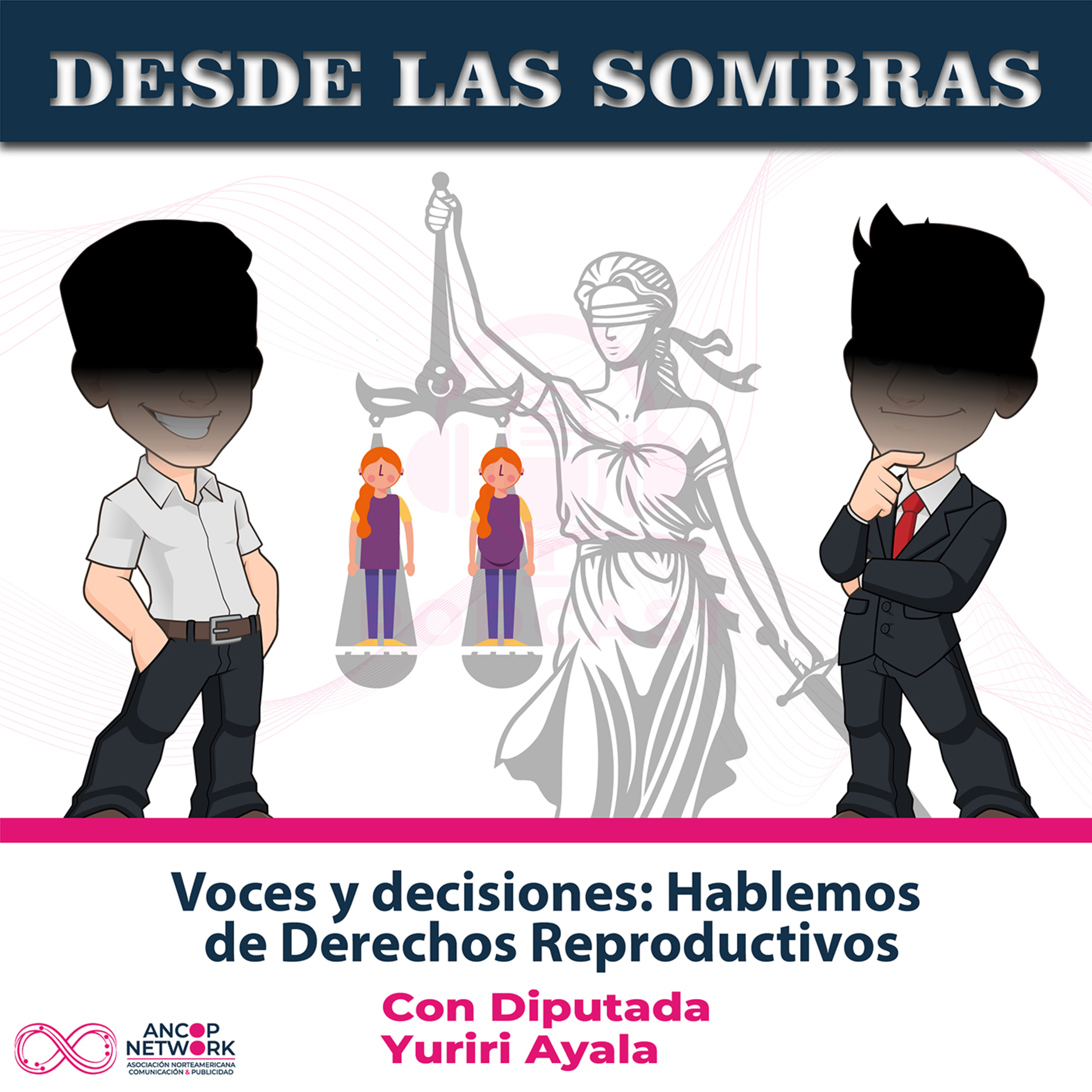 Voces y decisiones: Hablemos de derechos reproductivos con la Diputada Yuriri Ayala episode artwork