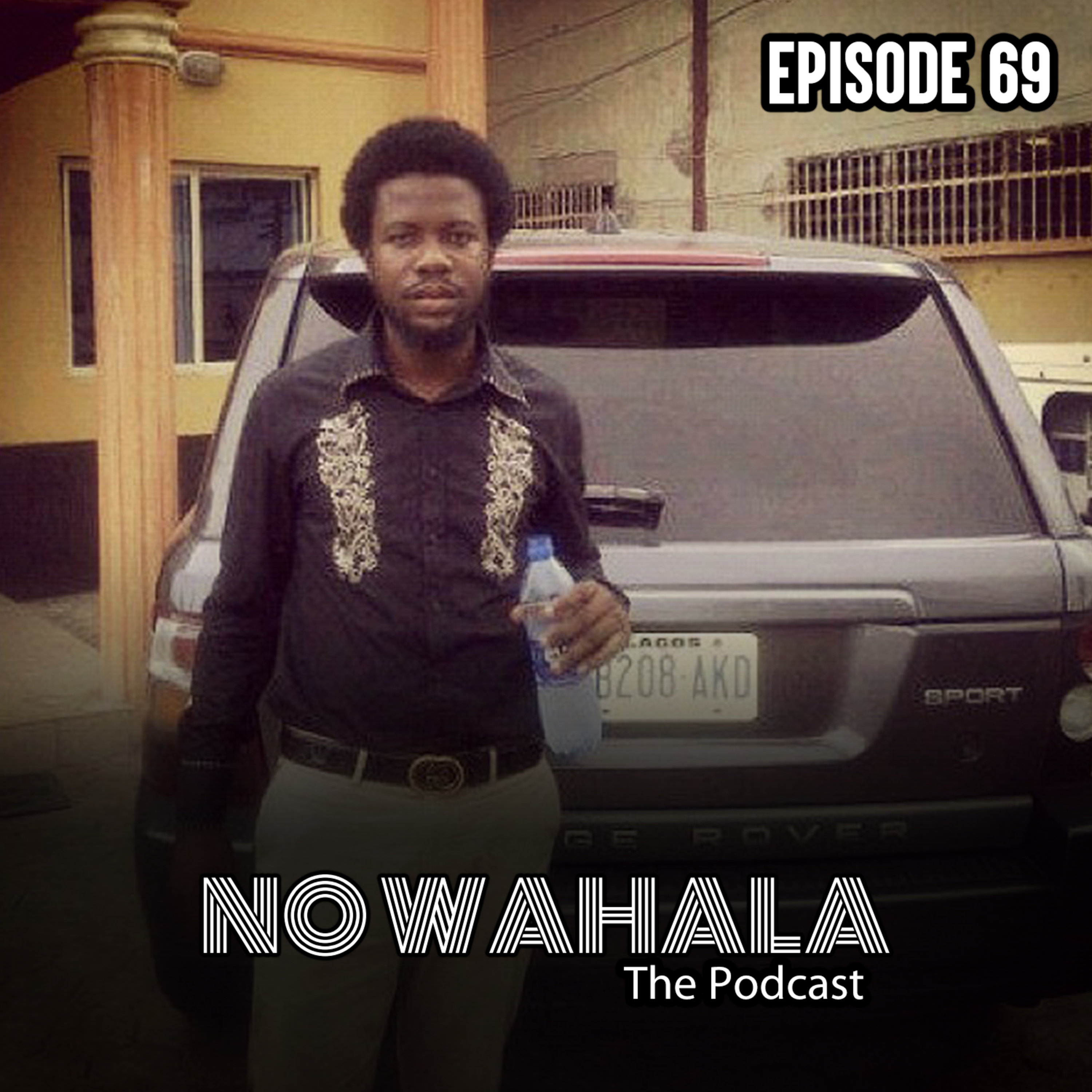 Episode 69 - “Jaiyesexuals Pt. 1"